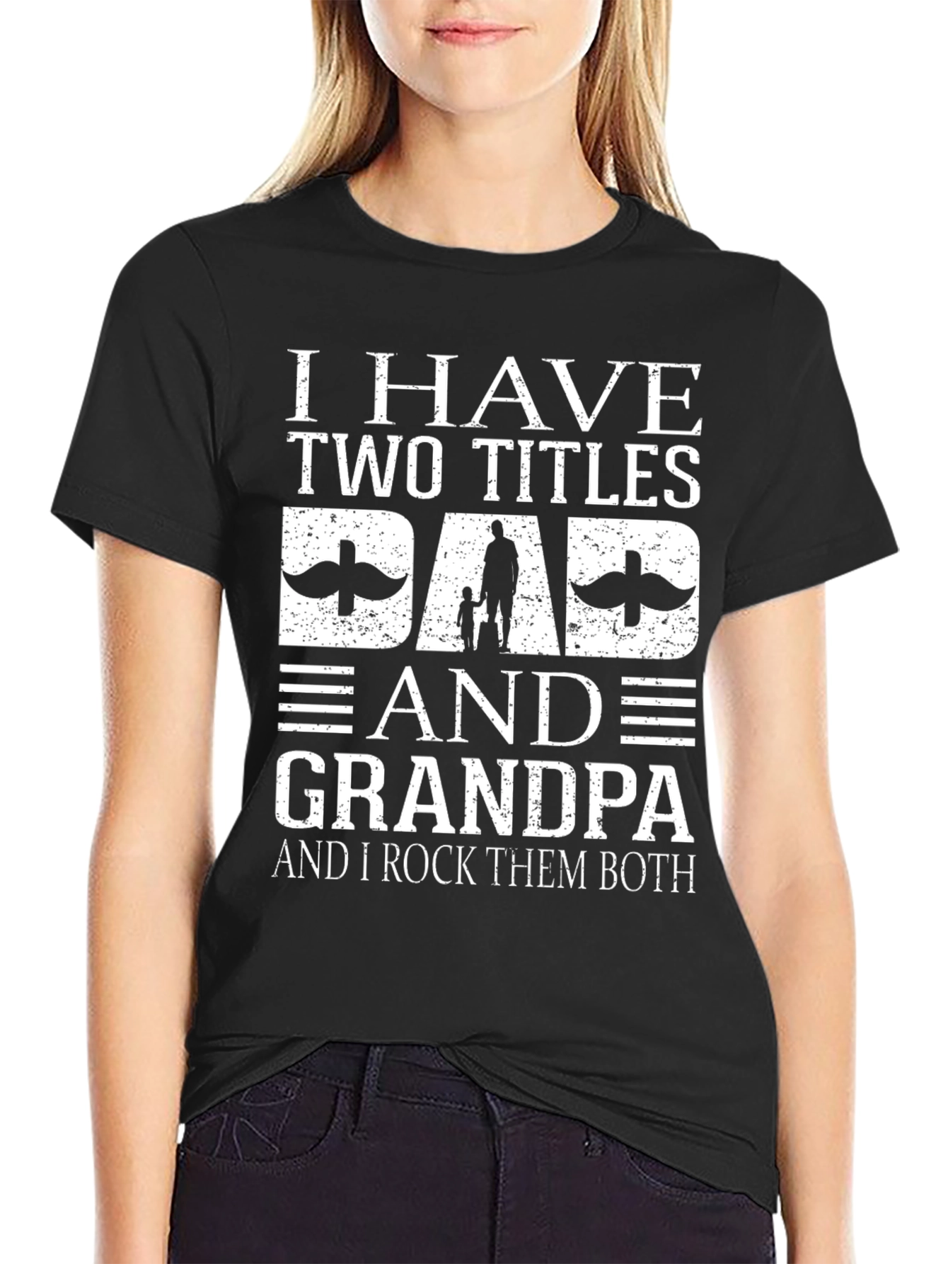 I Have Two Titles Dad and Grandpa T-Shirt