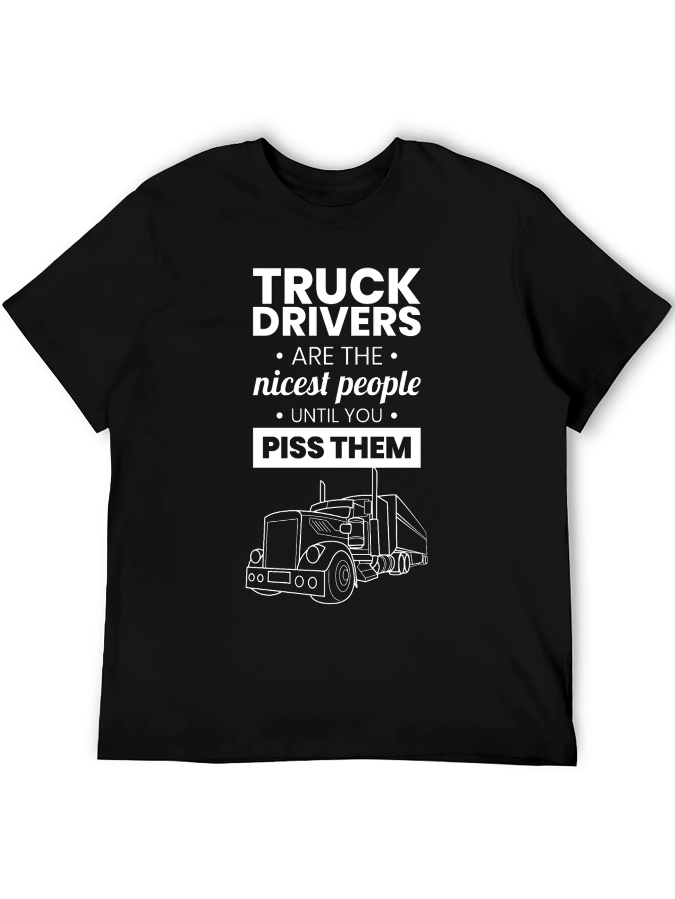 Truck Driver T-Shirt - Funny Gift for Truckers