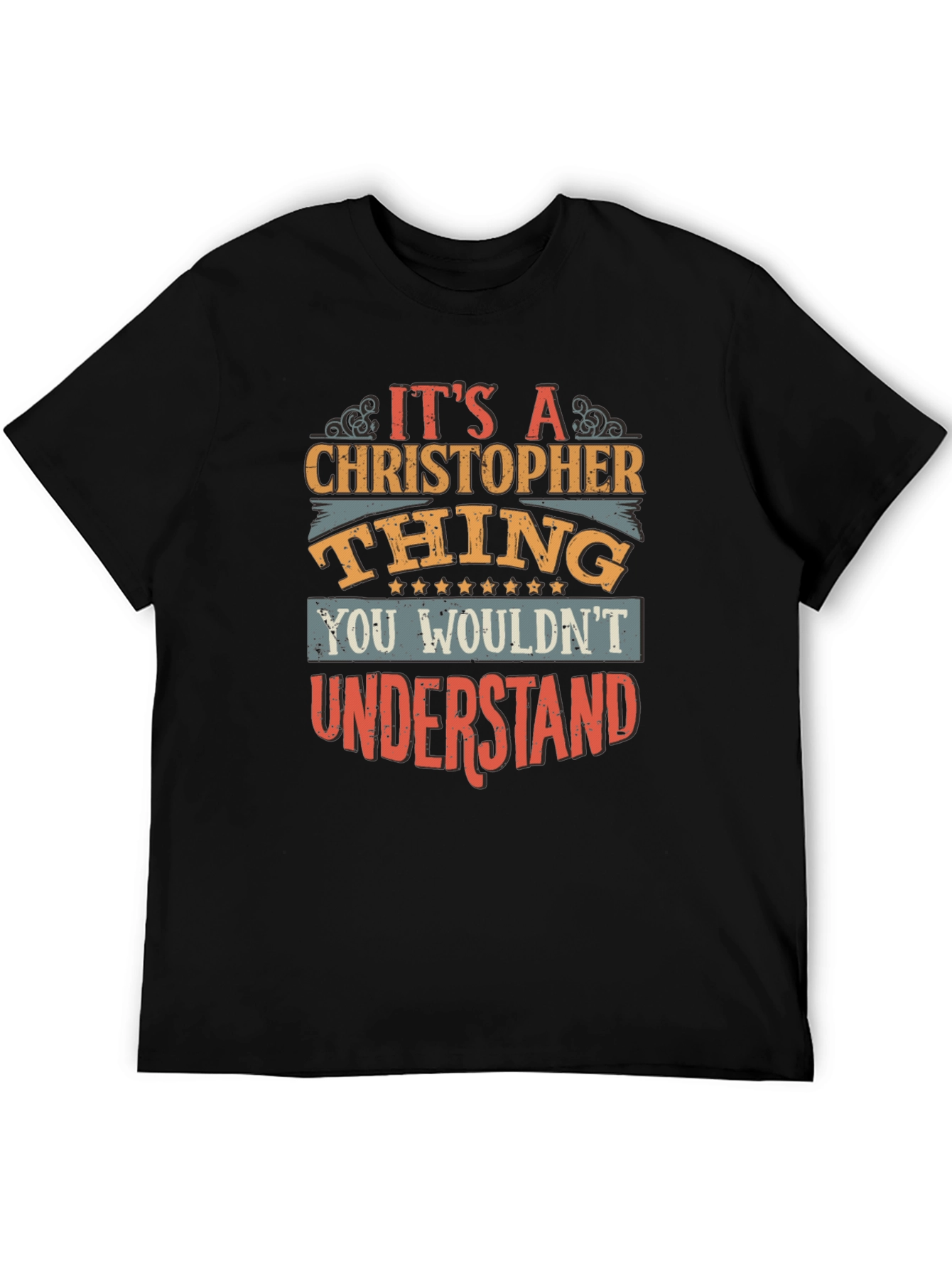 Its A Christopher Thing T-Shirt