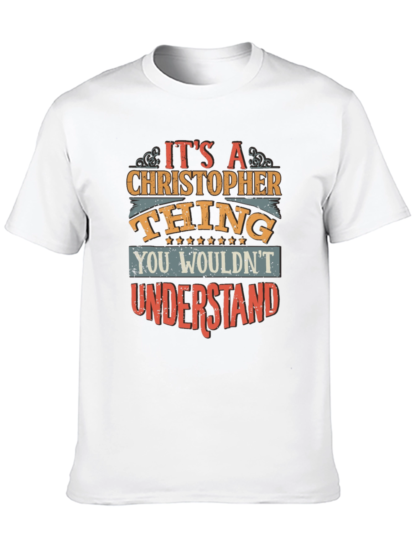 Its A Christopher Thing T-Shirt