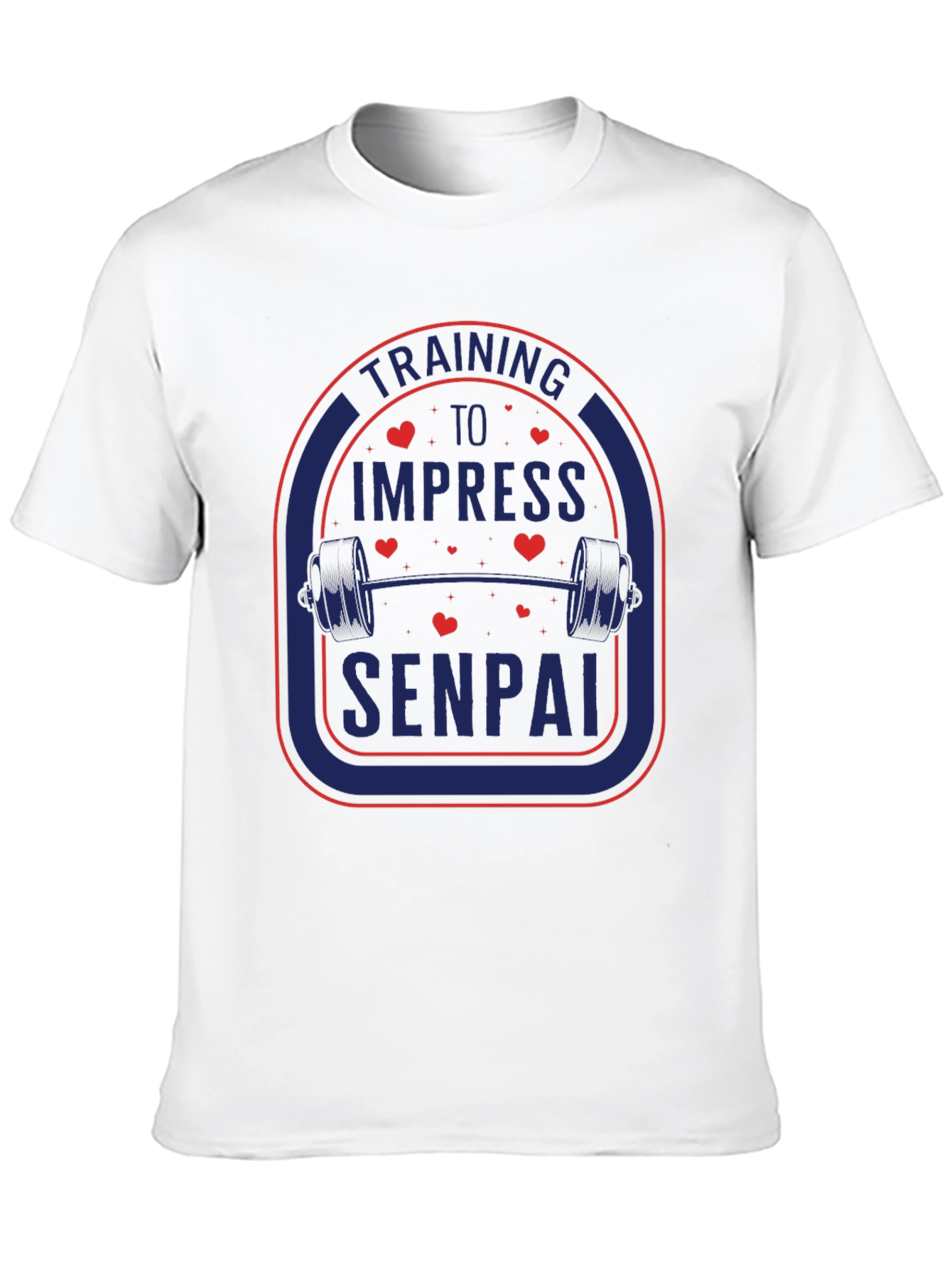 Training to Impress Senpai T-Shirt