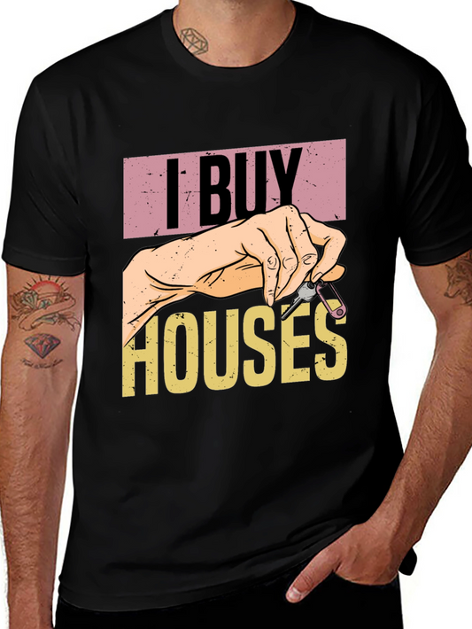 I Buy Houses Graphic Tee