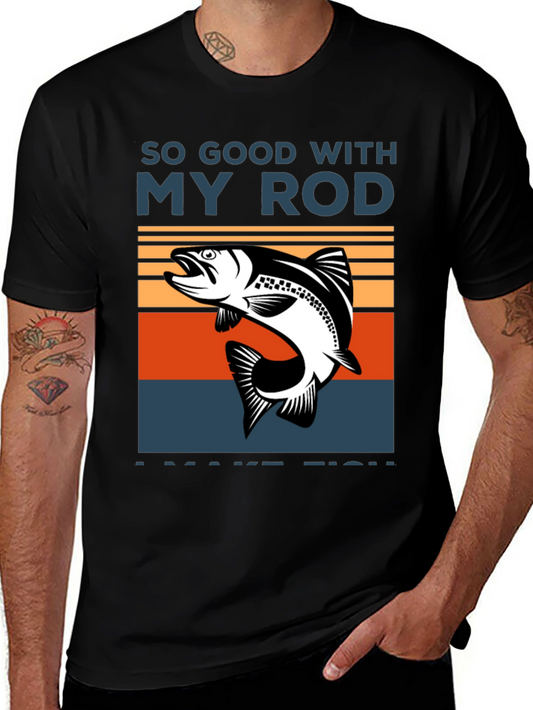So Good With My Rod T-Shirt - Fishing Tee