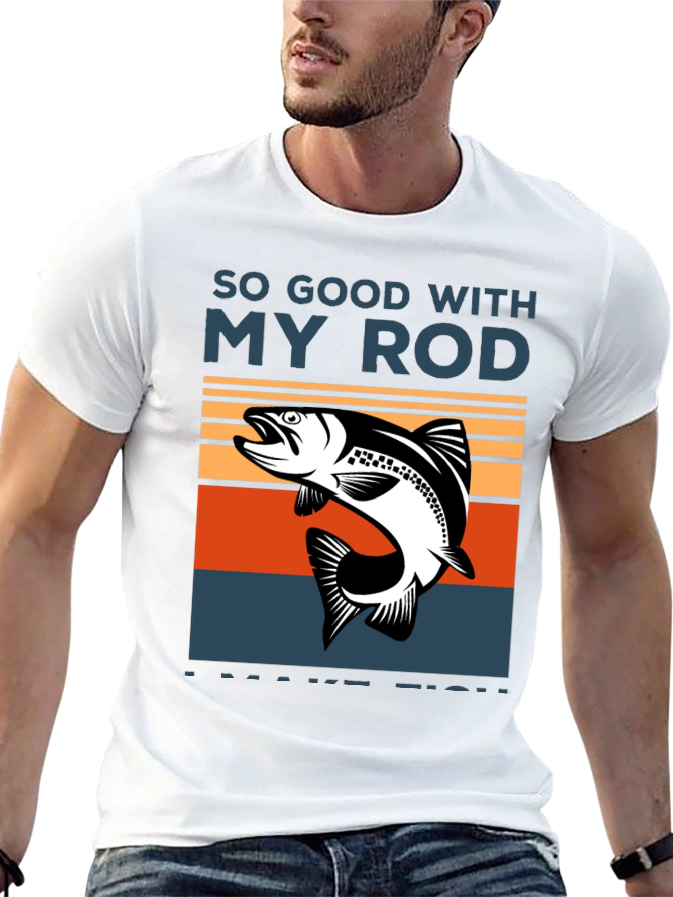 So Good With My Rod T-Shirt - Fishing Tee