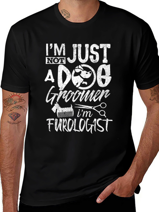 Dog Groomer Furlogist Novelty T-Shirt