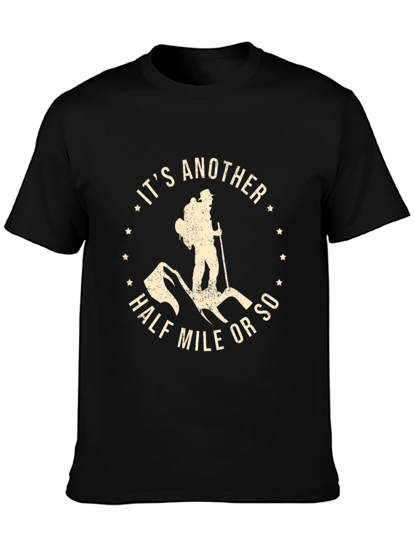 Hiking Adventure T-Shirt - Its Another Half Mile