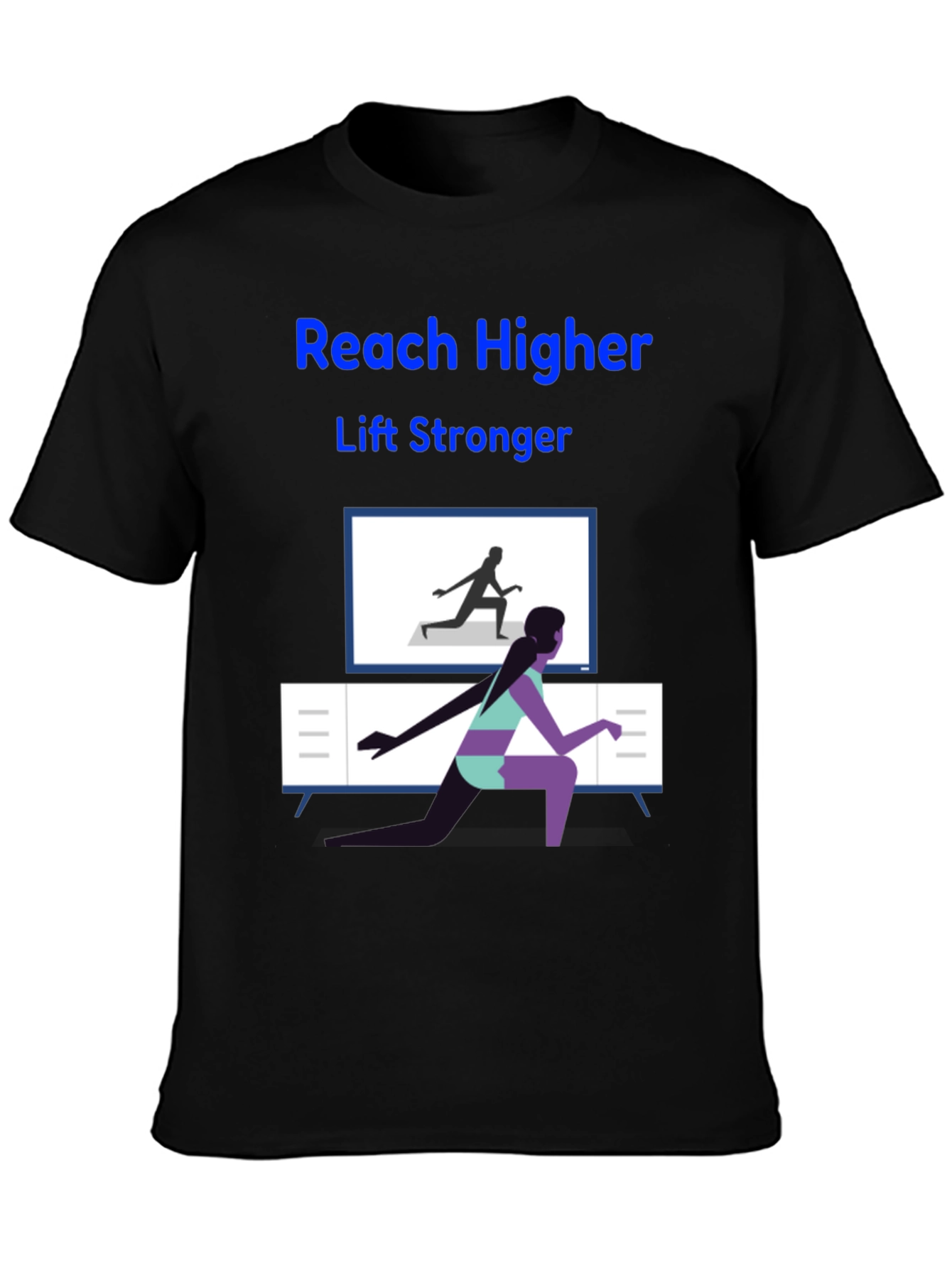 Reach Higher Lift Stronger Graphic Tee