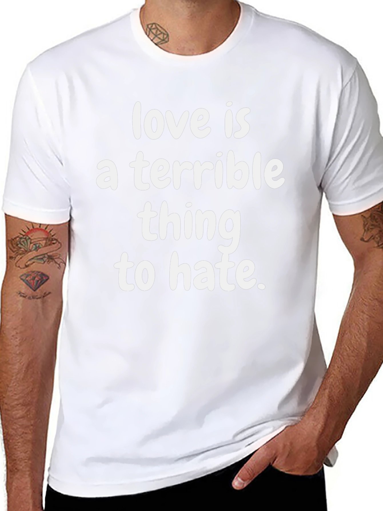 Love Is A Terrible Thing to Hate Graphic T-Shirt