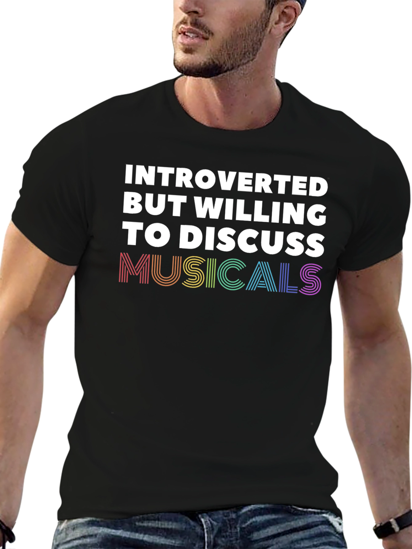 Introverted But Willing To Discuss Musicals T-Shirt