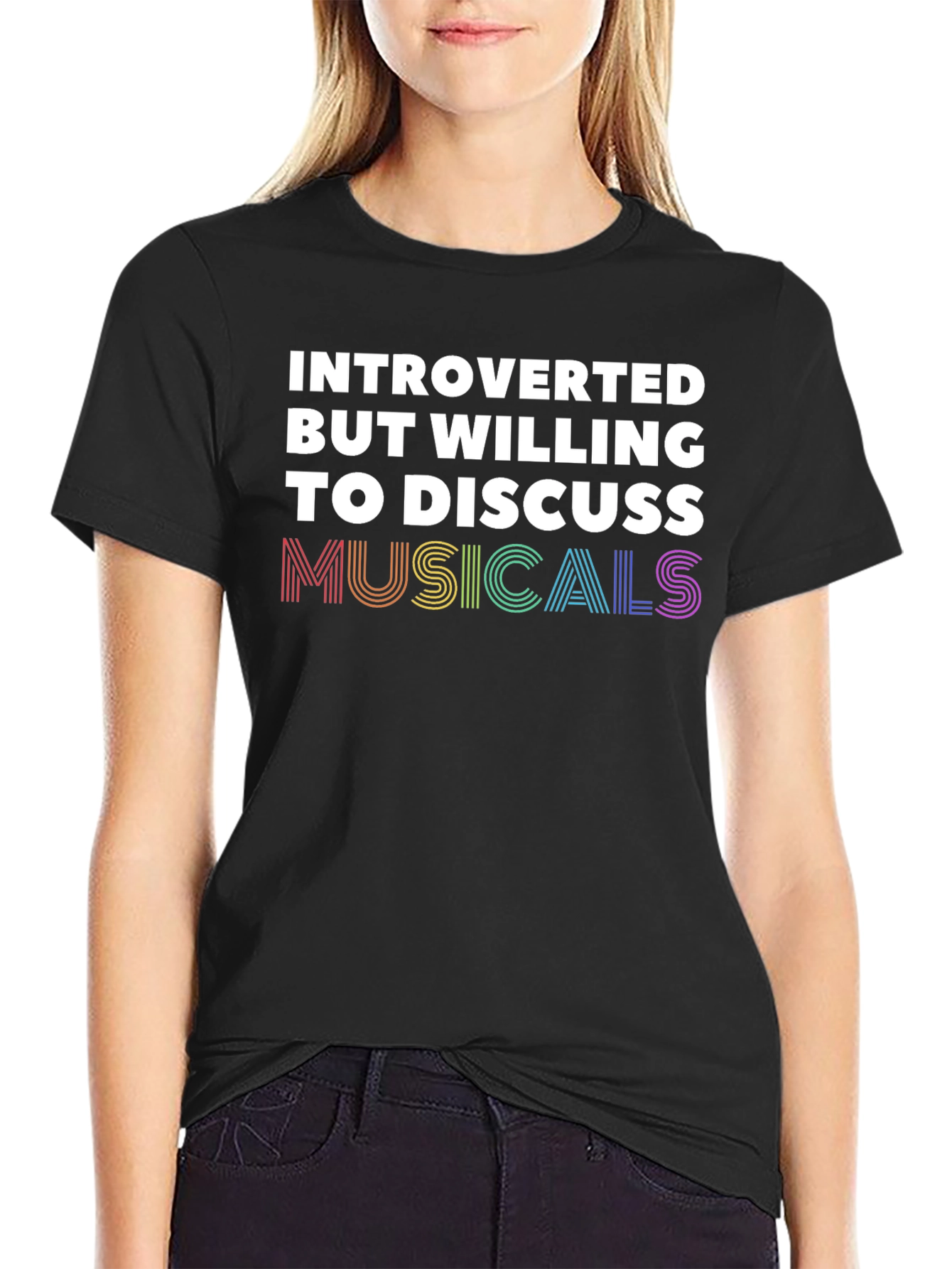 Introverted But Willing To Discuss Musicals T-Shirt