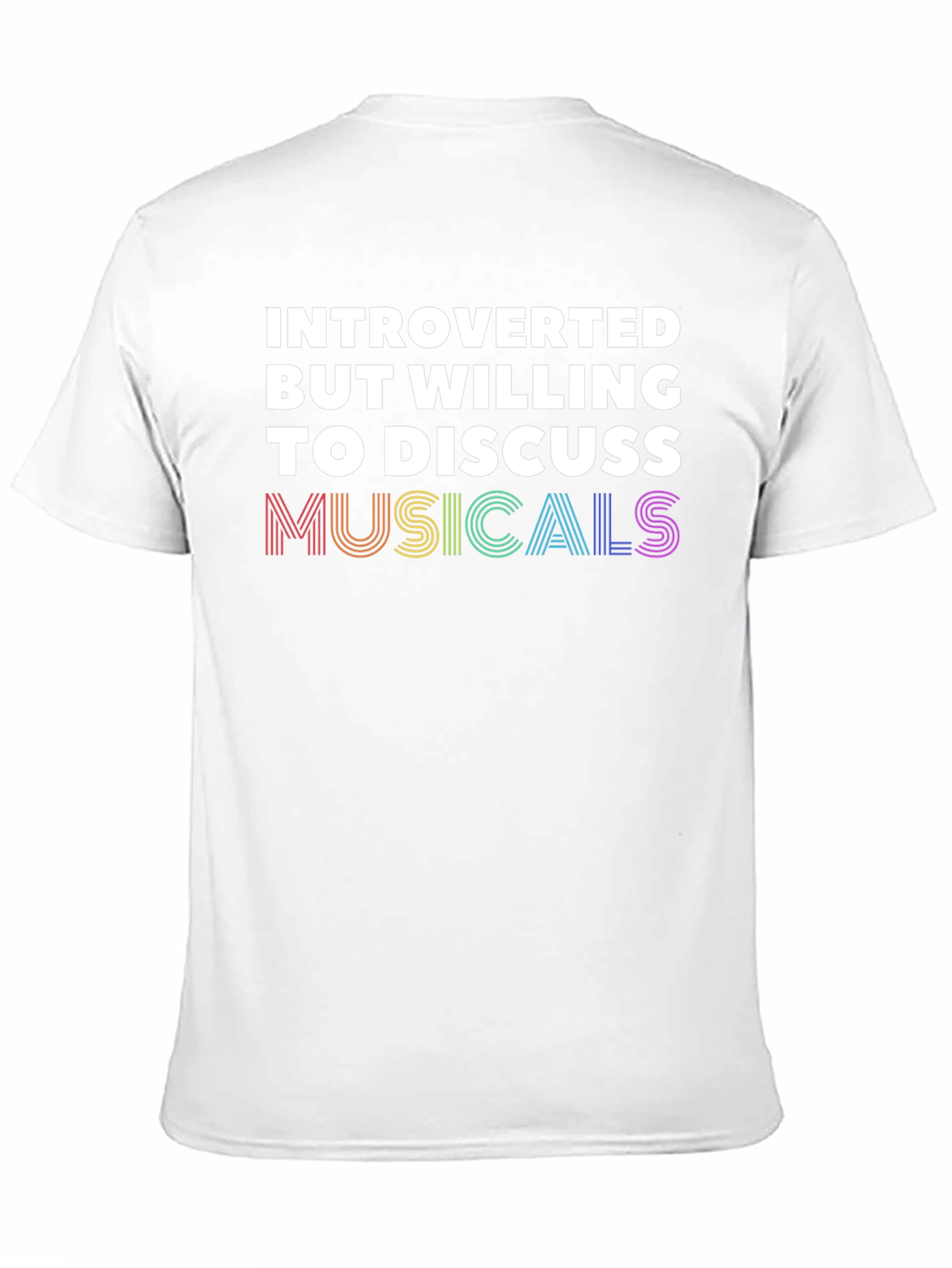 Introverted But Willing To Discuss Musicals T-Shirt