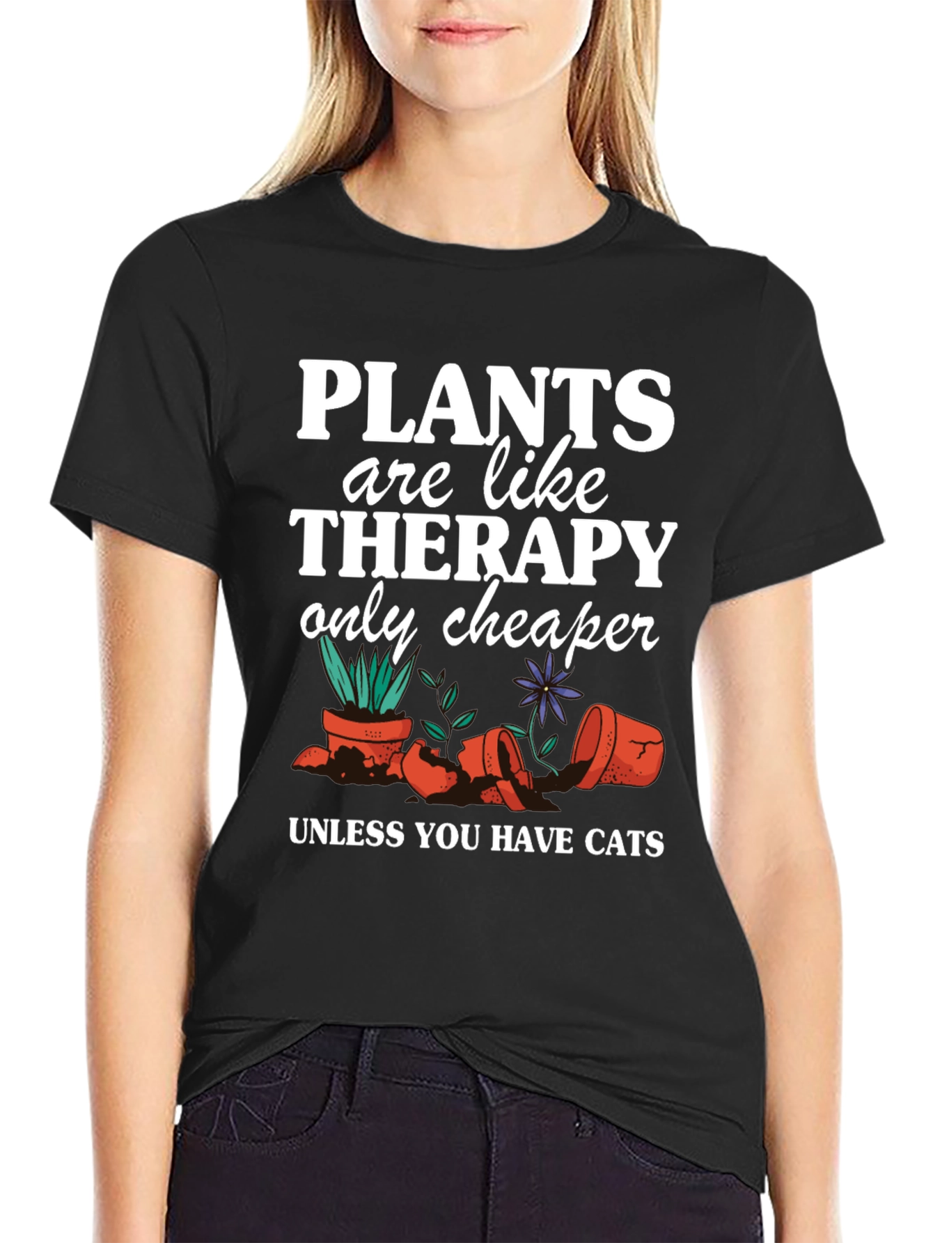 Plants are Cheaper Therapy T-Shirt