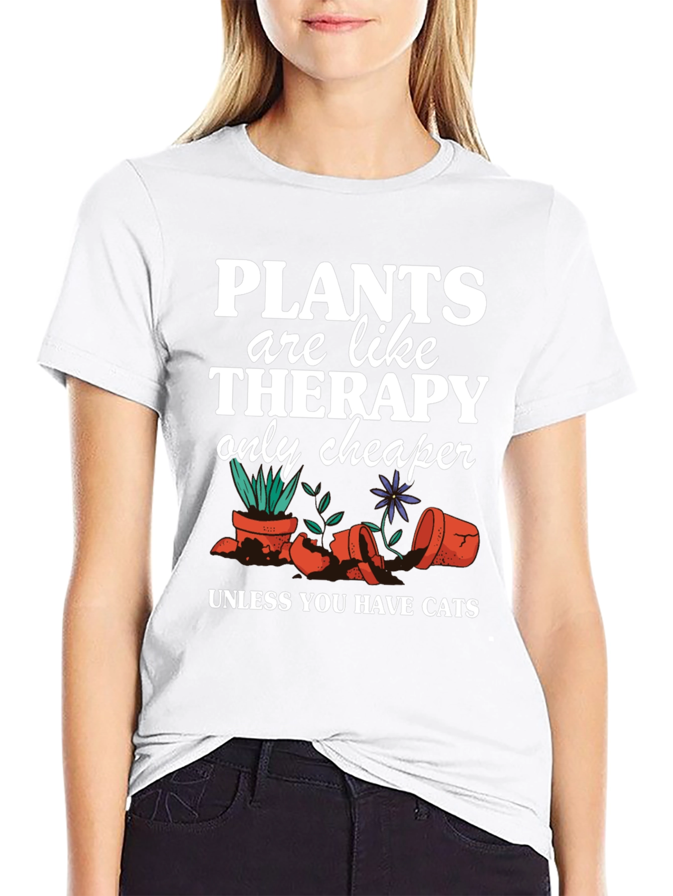 Plants are Cheaper Therapy T-Shirt