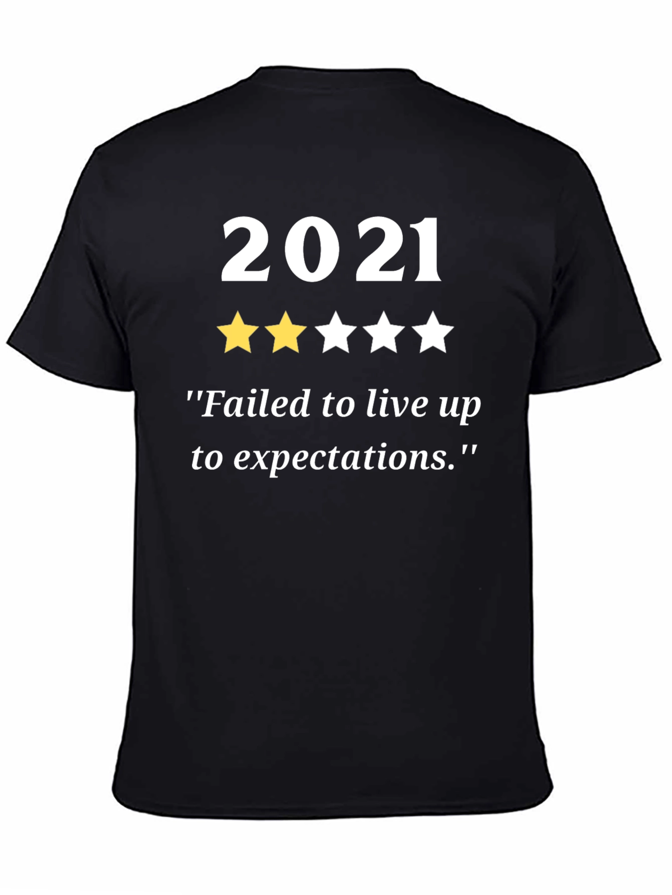 2021 Review T-Shirt - Funny Year in Review Tee
