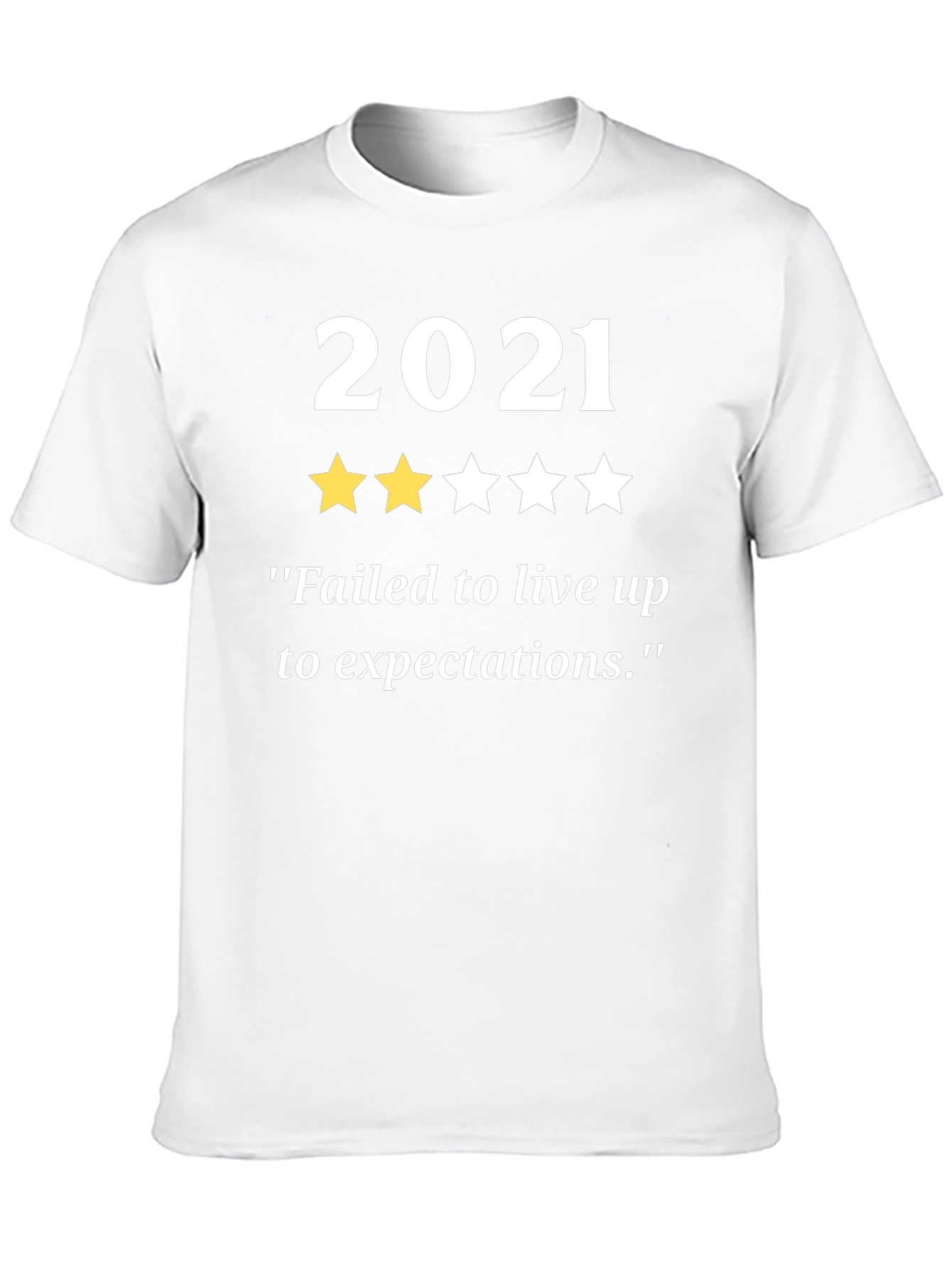 2021 Review T-Shirt - Funny Year in Review Tee
