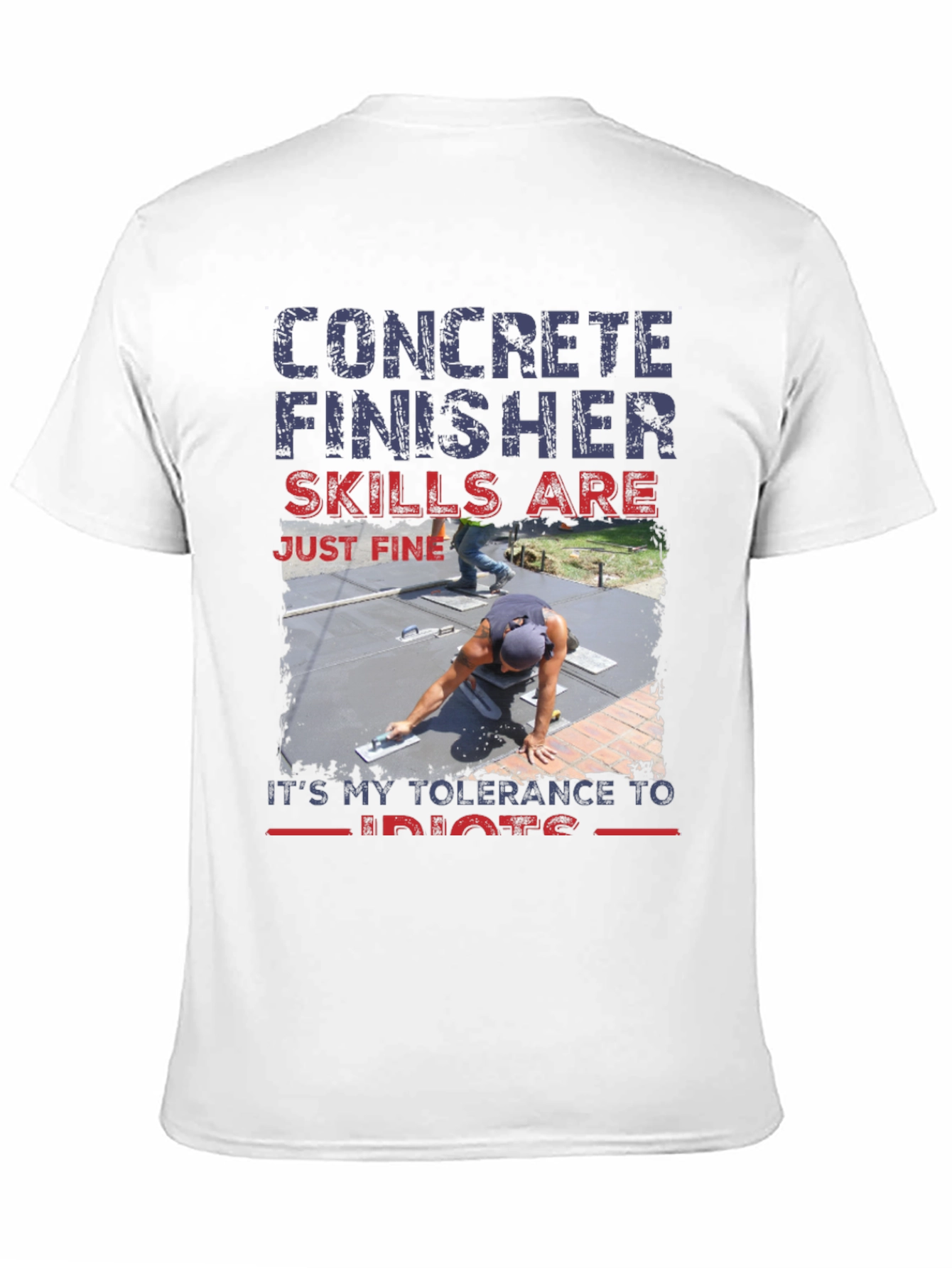 Concrete Finisher Skills T-Shirt