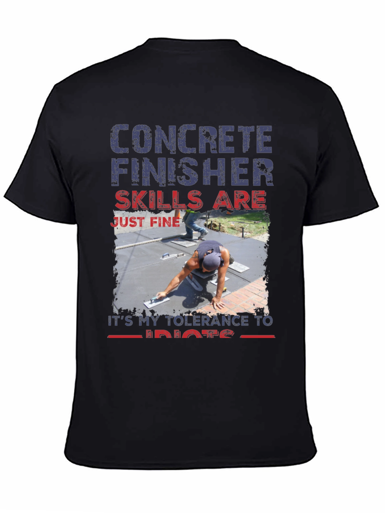 Concrete Finisher Skills T-Shirt