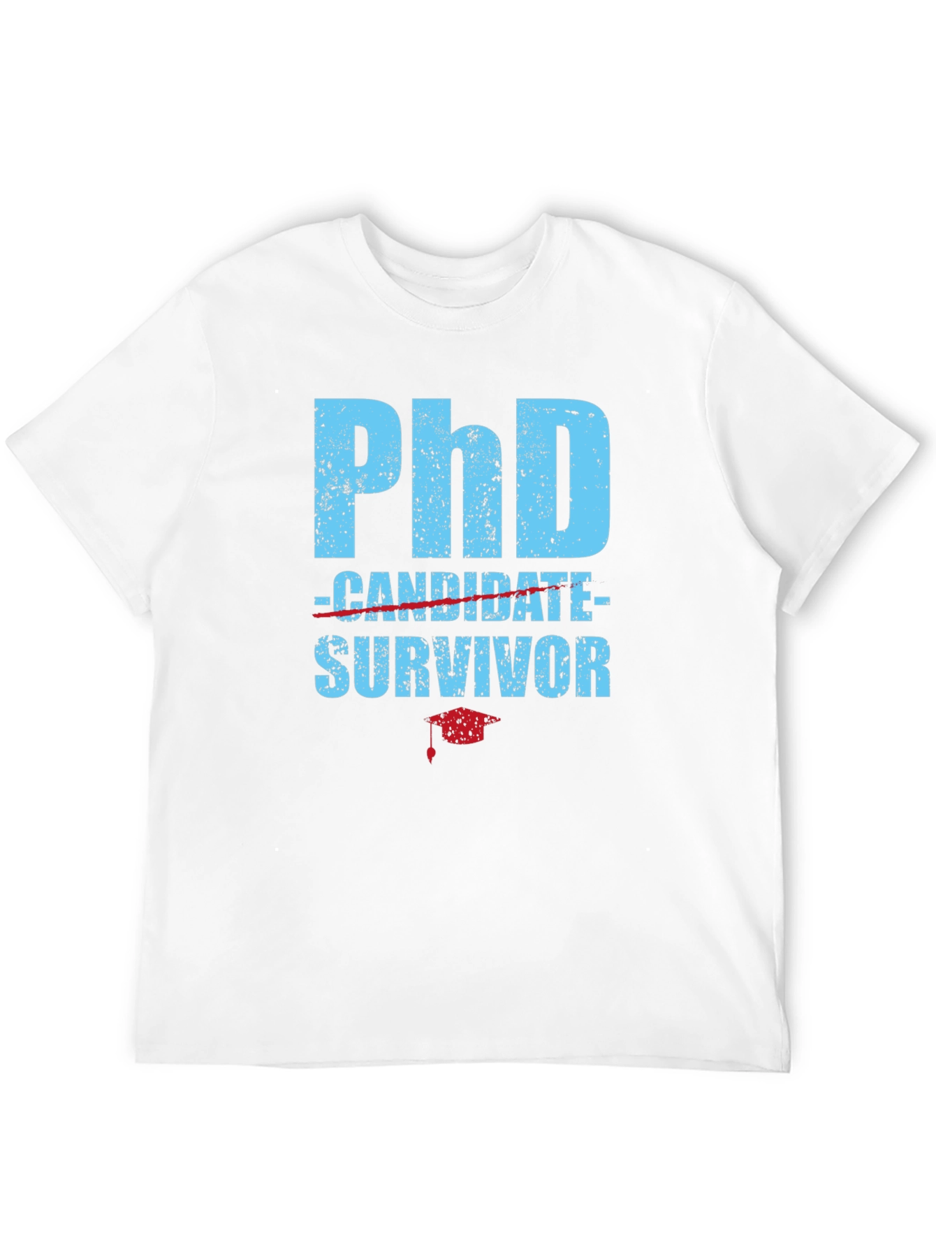 PhD Survivor T-Shirt - Graduation Gift