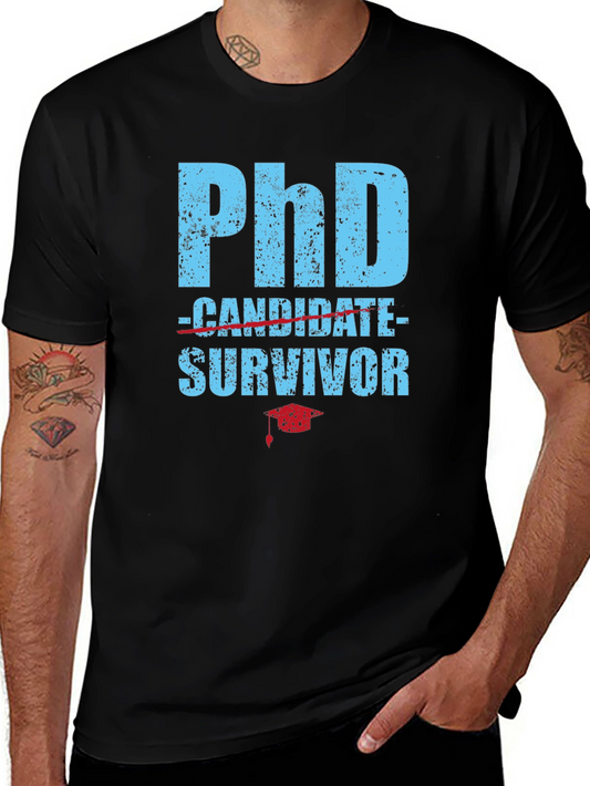PhD Survivor T-Shirt - Graduation Gift