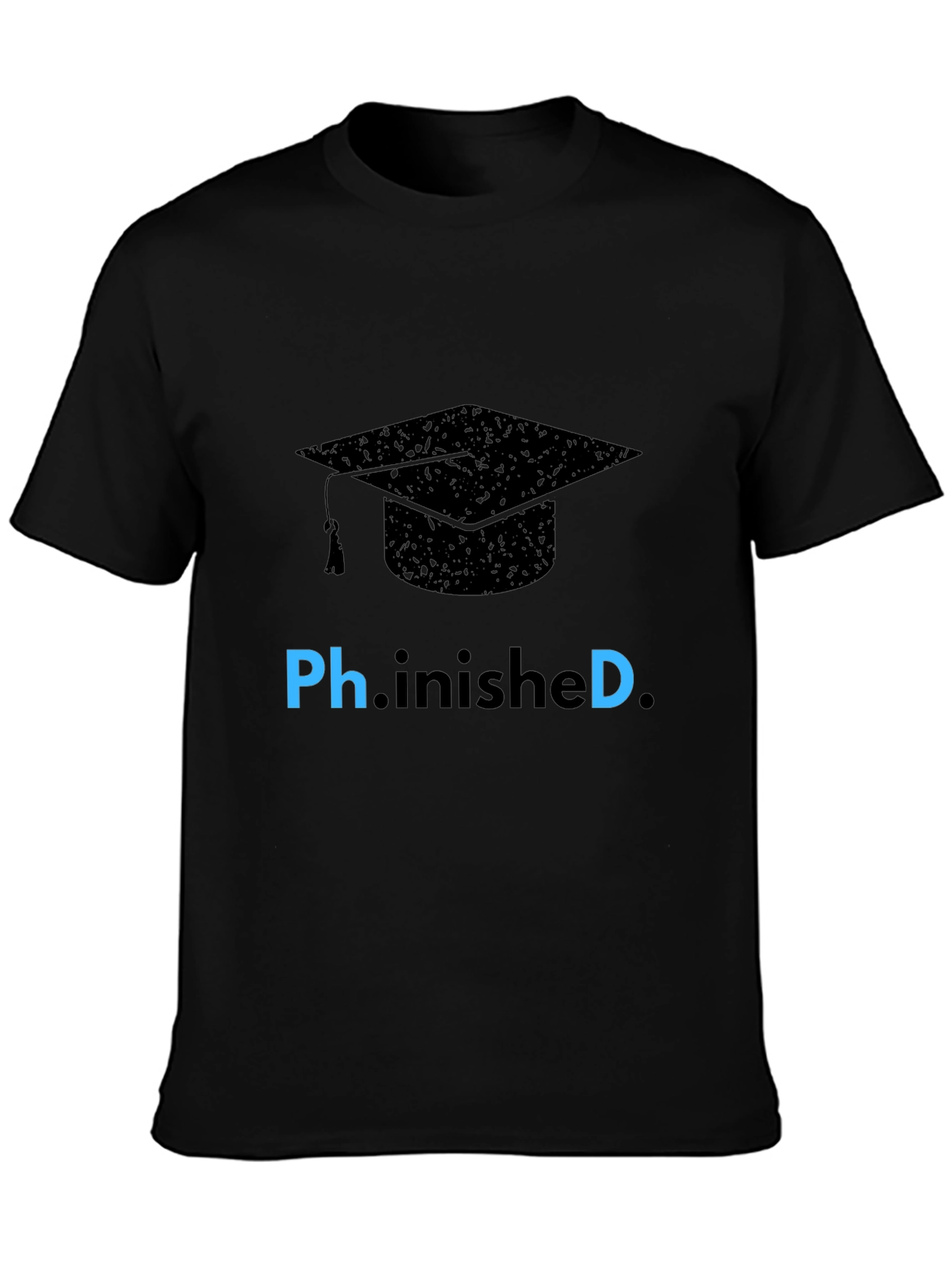 Ph.inished Graduation T-Shirt - Celebrate Success