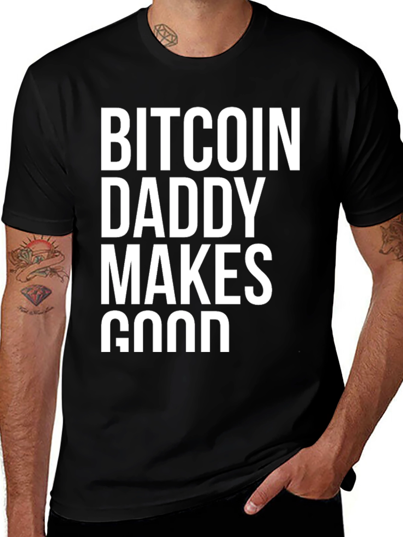 Bitcoin Daddy Makes Good Black T-Shirt
