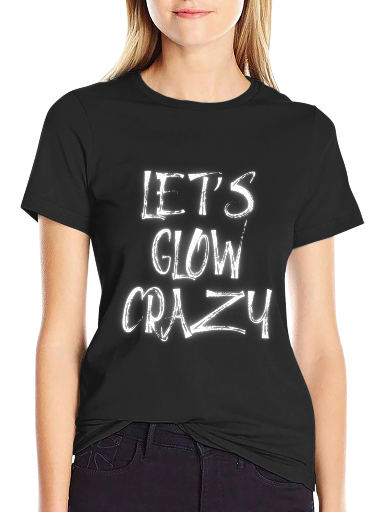 Lets Glow Crazy Graphic T-Shirt
