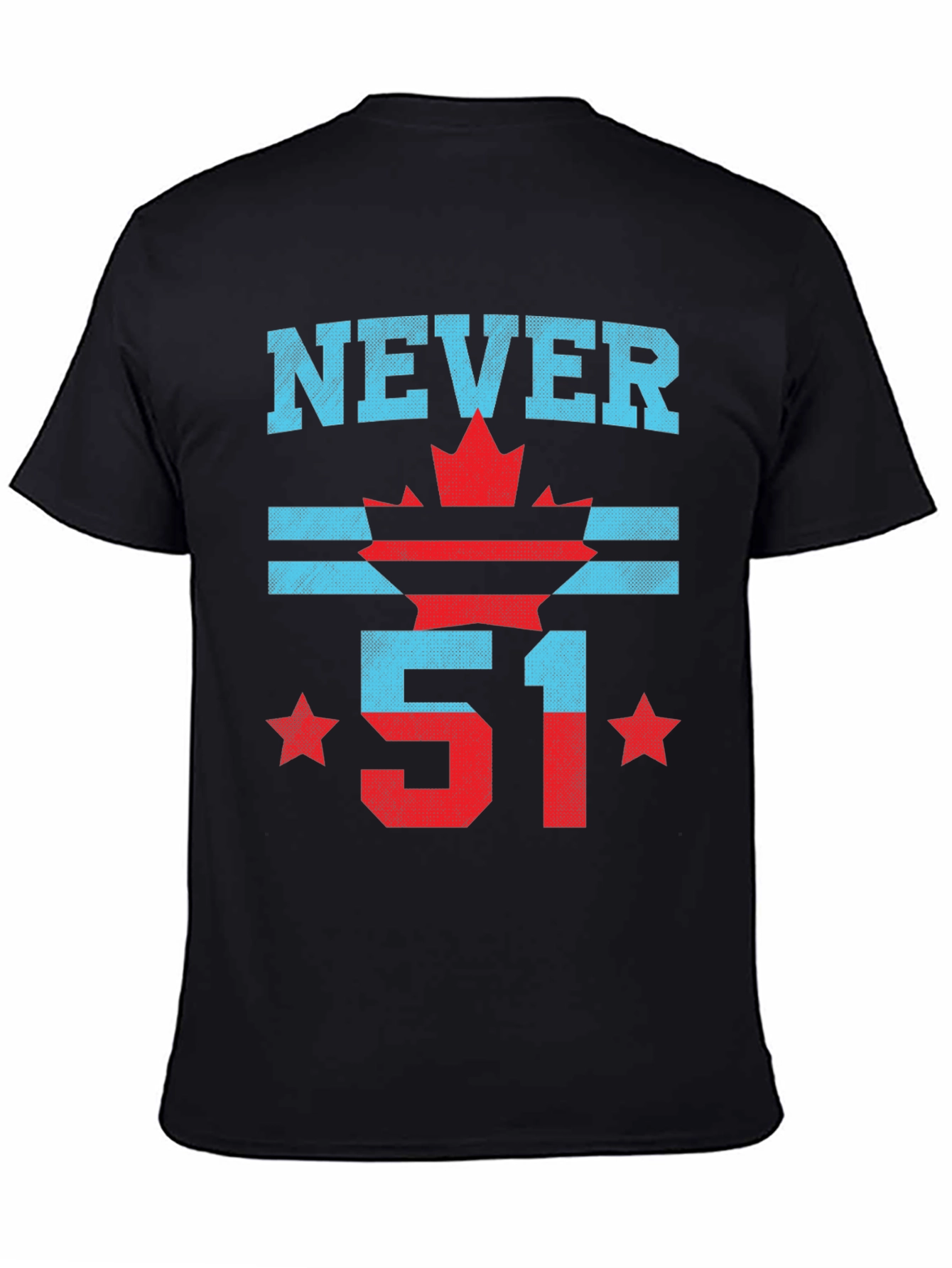 Never 51 T-Shirt: Canada Flag Graphic Tee