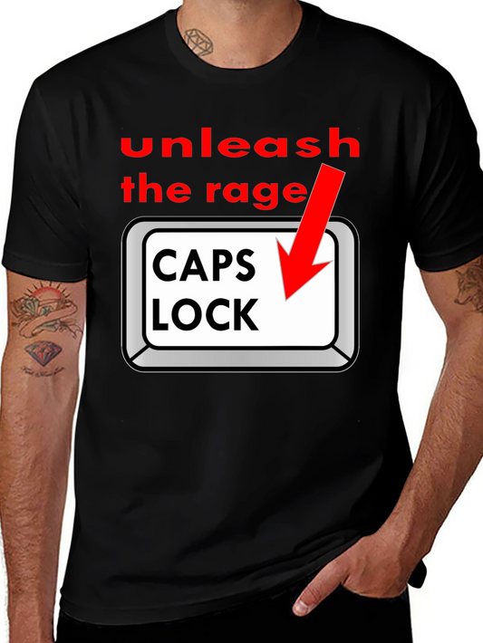 Unleash the Rage - Caps Lock T-Shirt