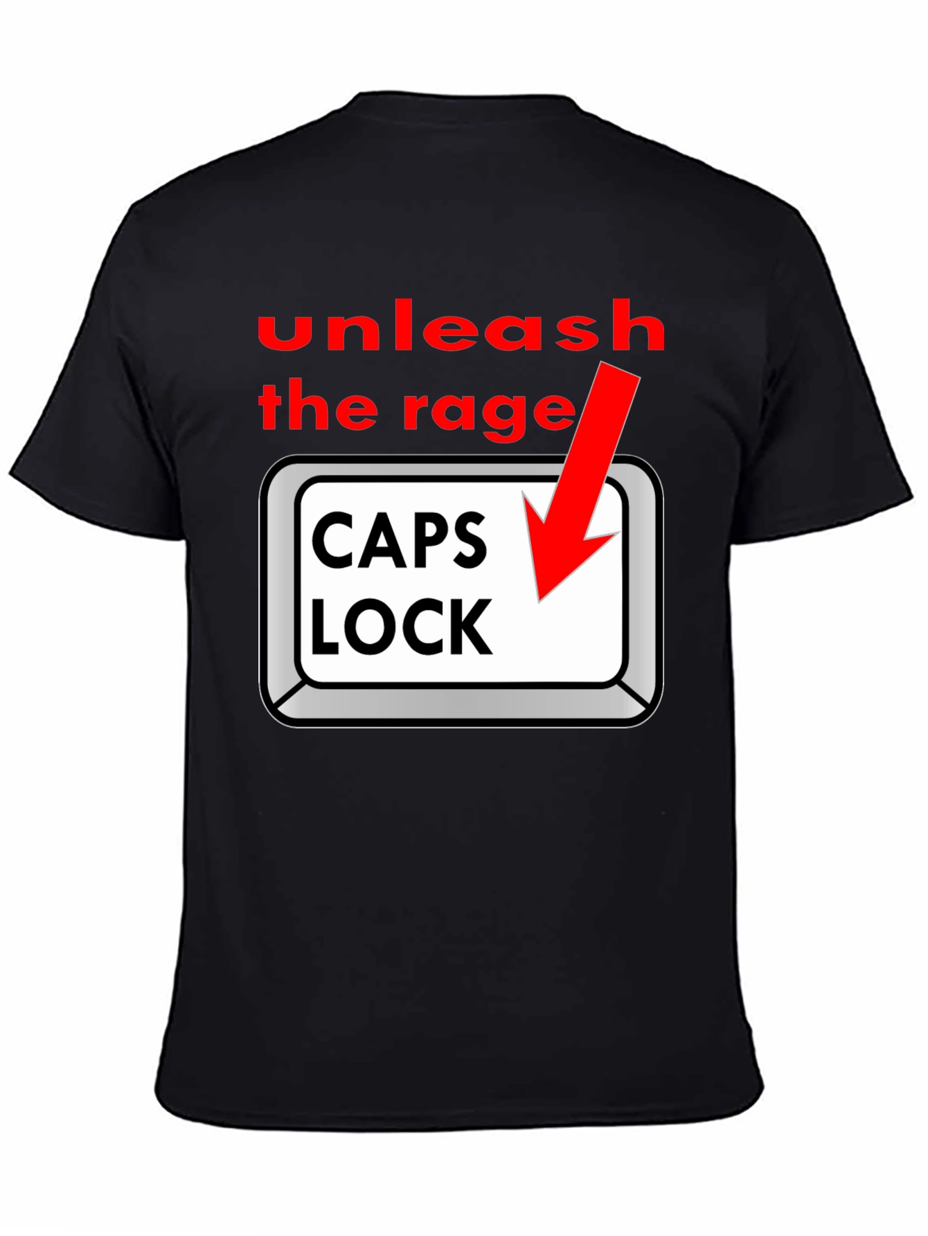 Unleash the Rage - Caps Lock T-Shirt