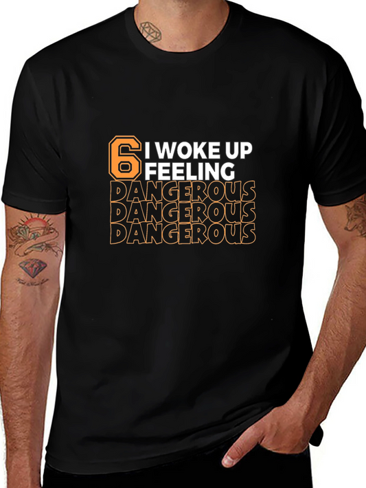 6 Feeling Dangerous Black Graphic Tee