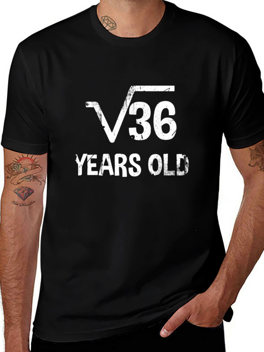 Funny Square Root of 36 - 6 Years Old T-Shirt