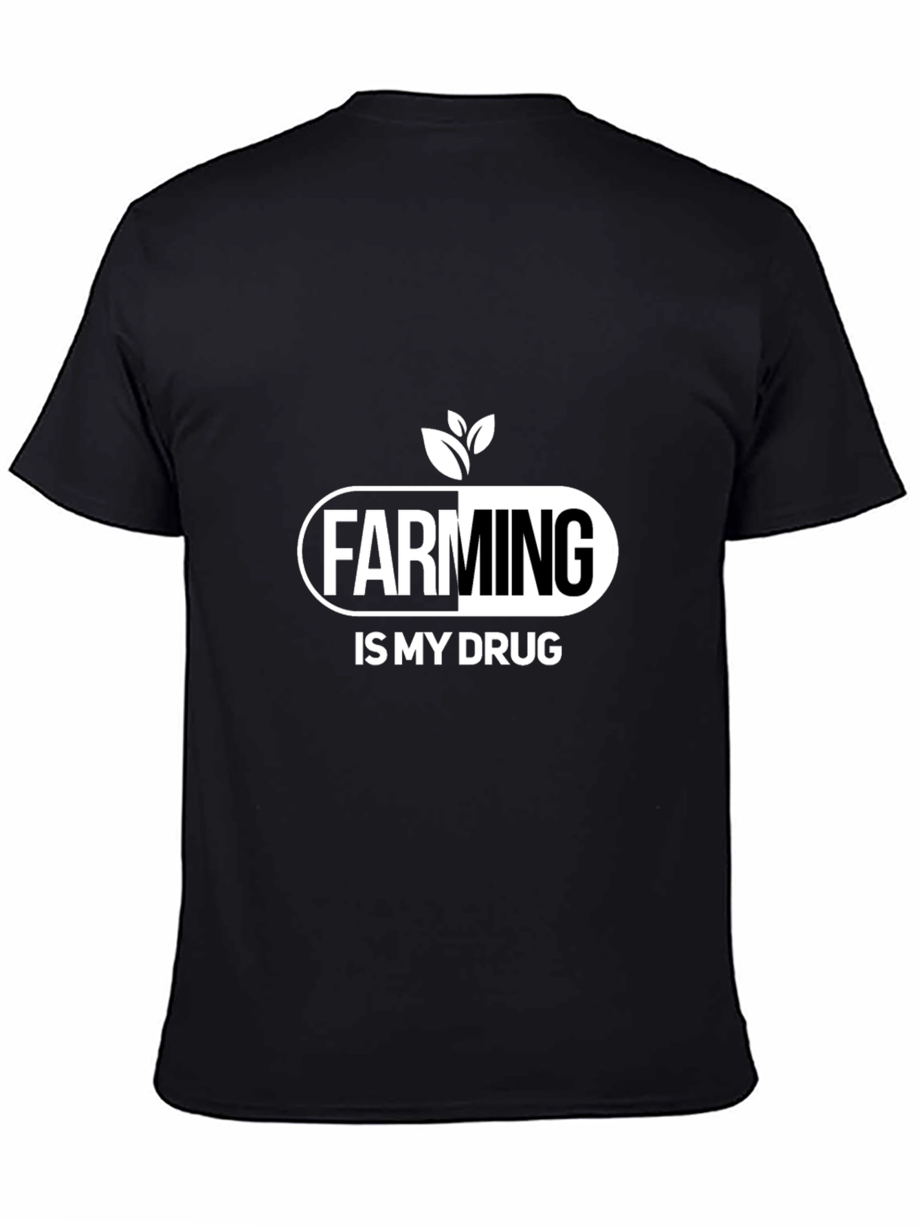 Farming Is My Drug T-Shirt