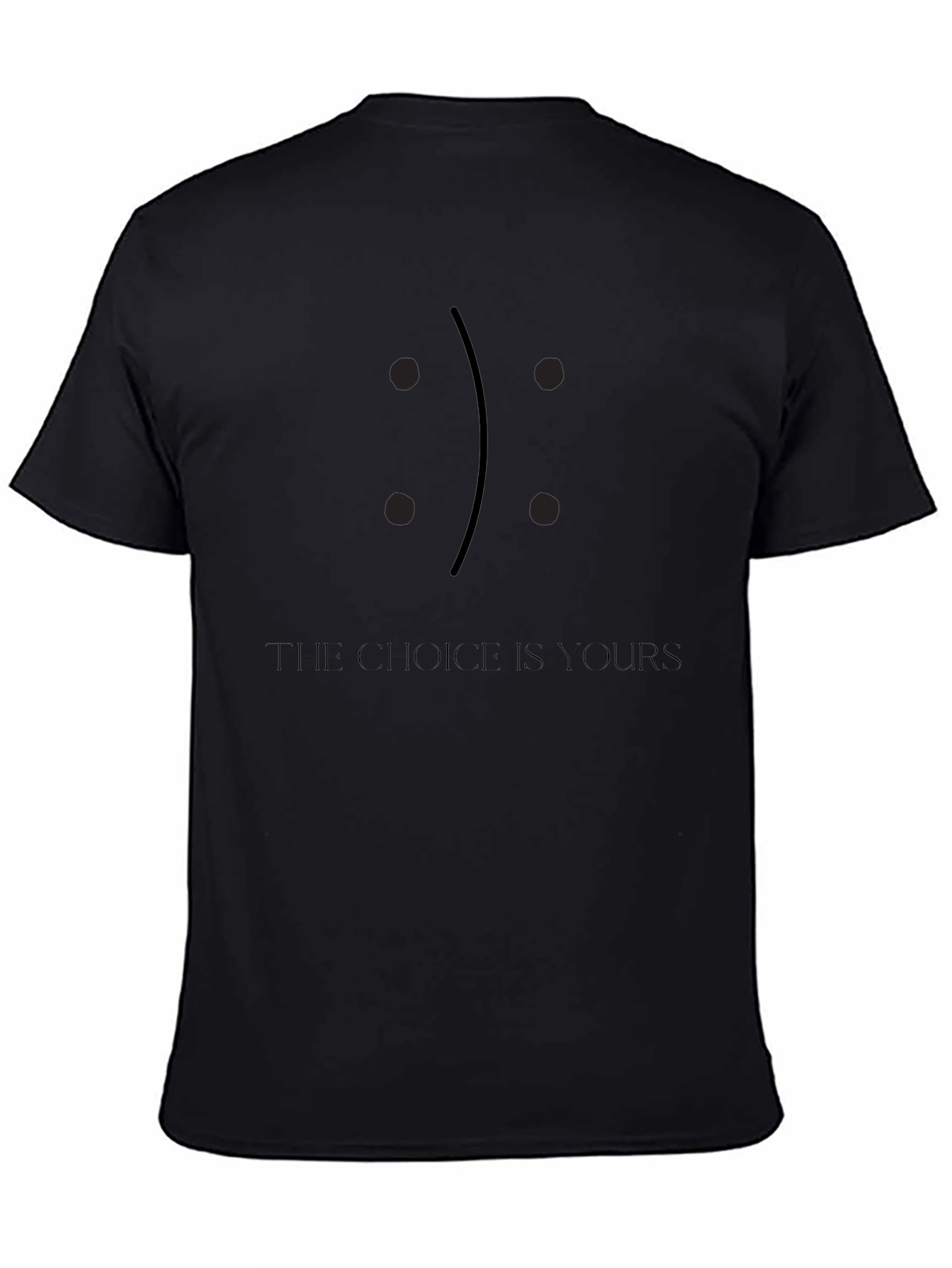 The Choice is Yours Graphic Black T-Shirt