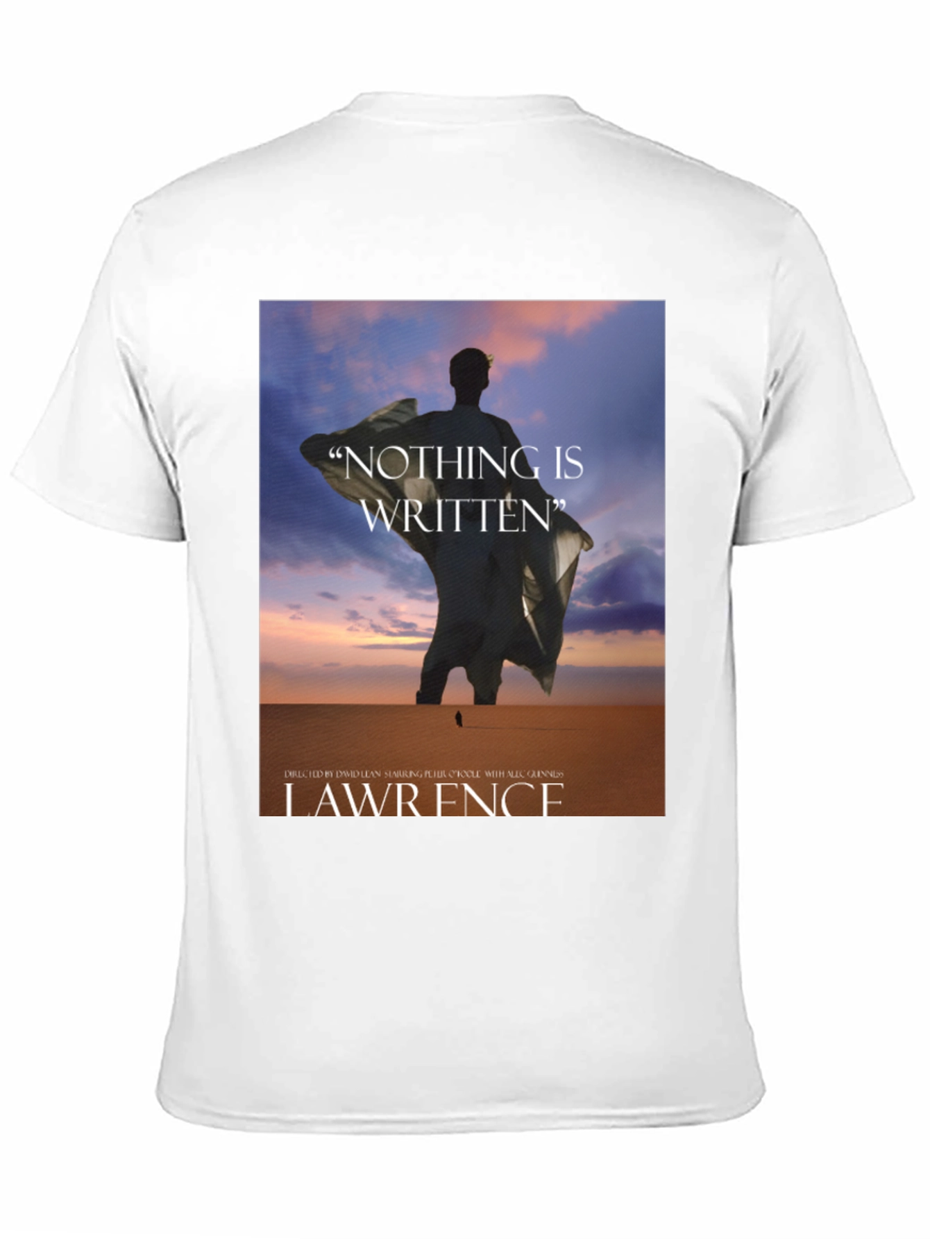 Lawrence of Arabia T-Shirt: Nothing Is Written