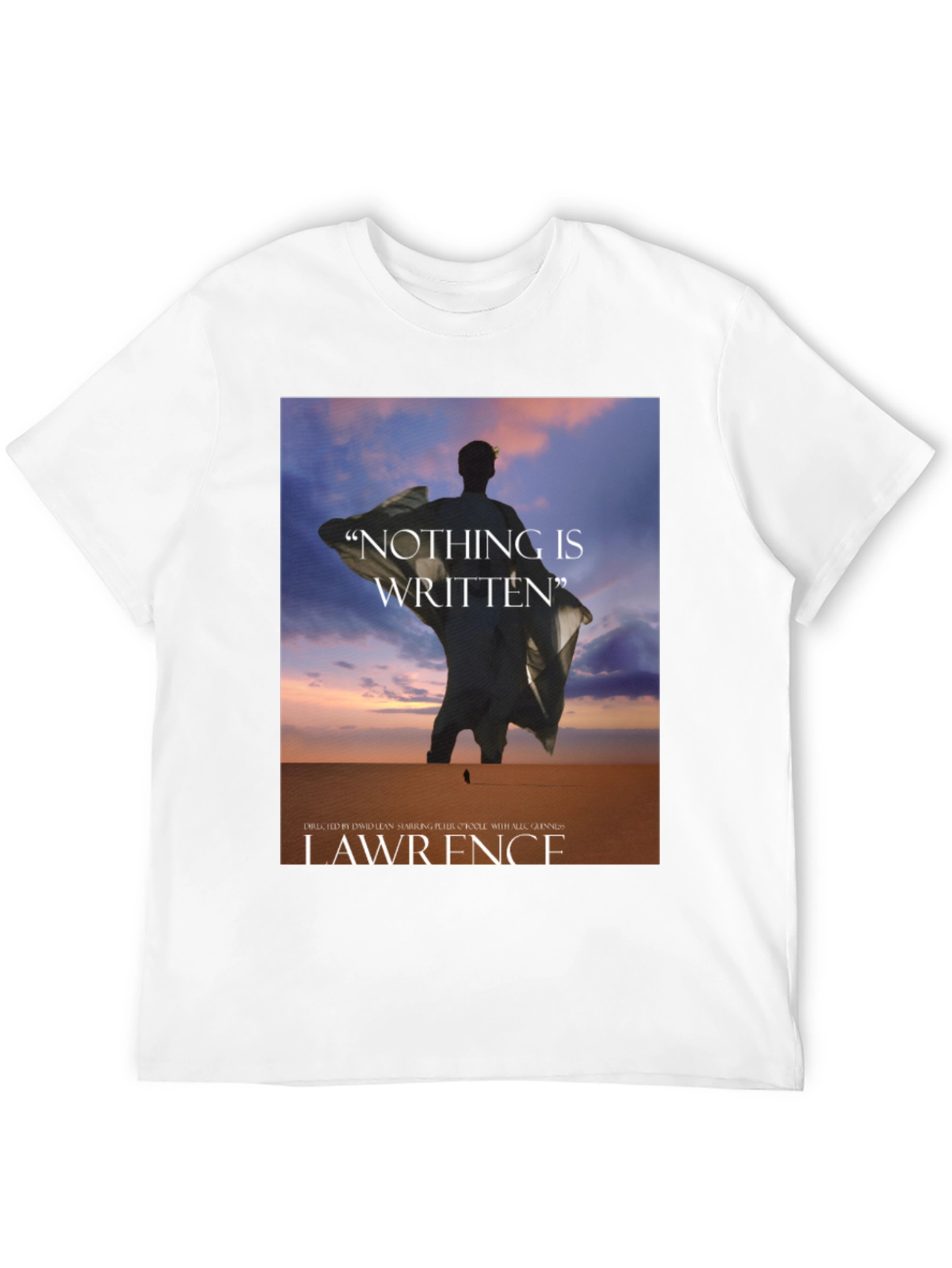 Lawrence of Arabia T-Shirt: Nothing Is Written