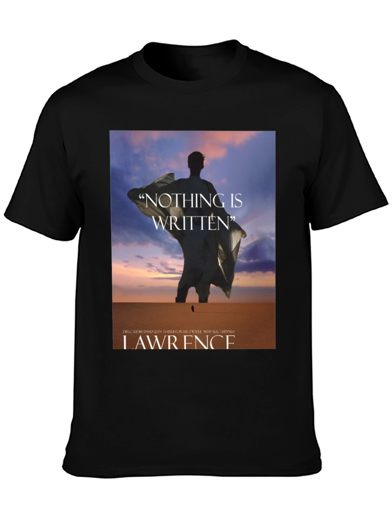 Lawrence of Arabia T-Shirt: Nothing Is Written
