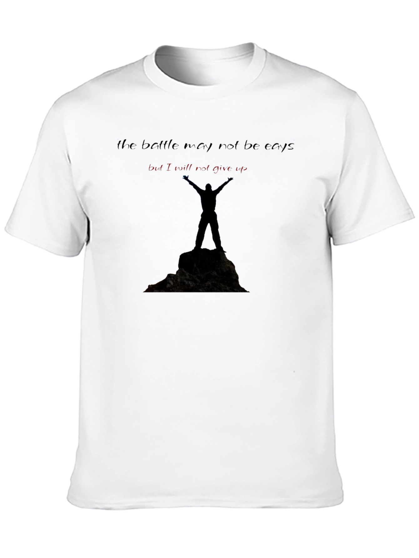 Motivational Graphic T-Shirt: Never Give Up!