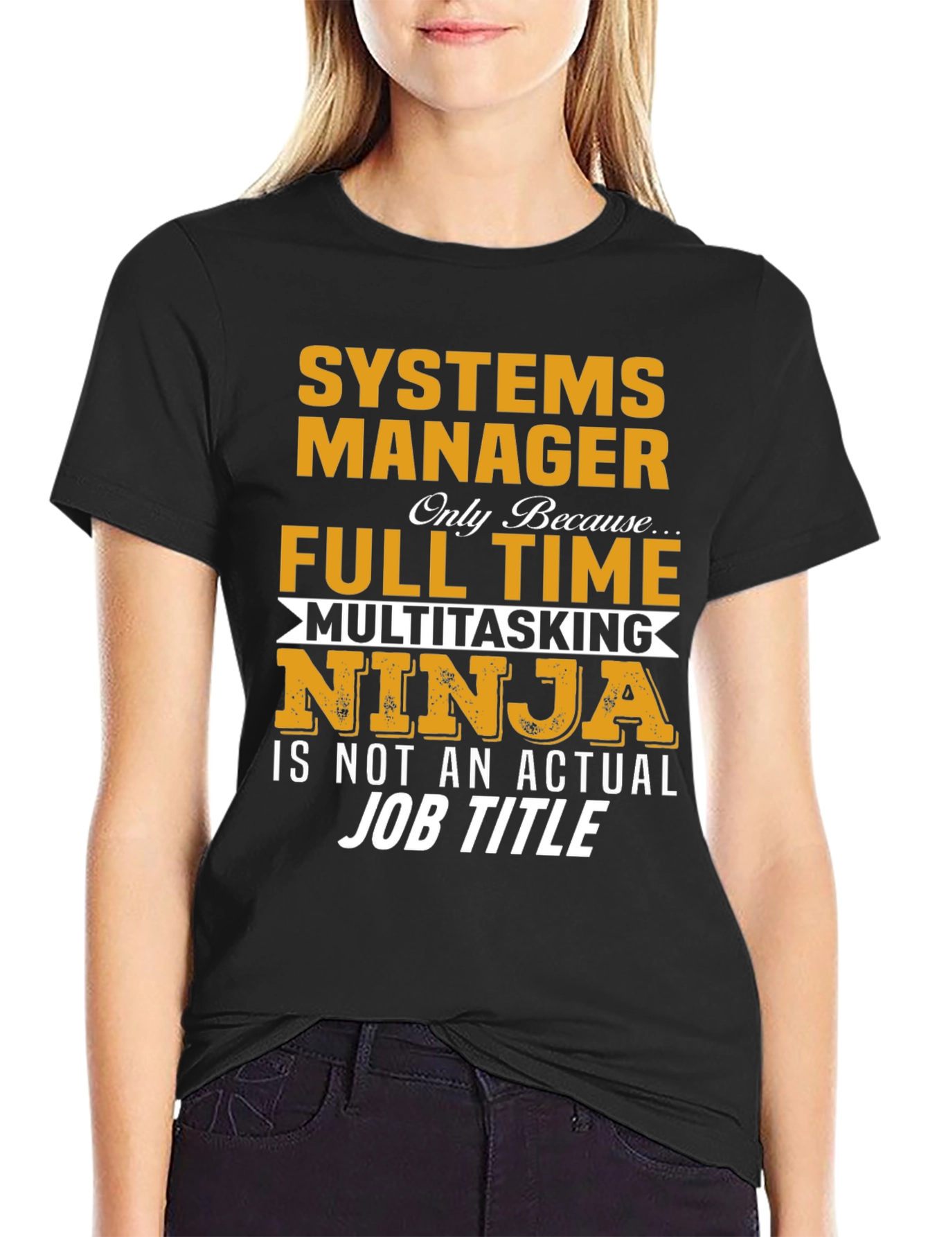 Systems Manager T-Shirt - Multitasking Ninja Job Title