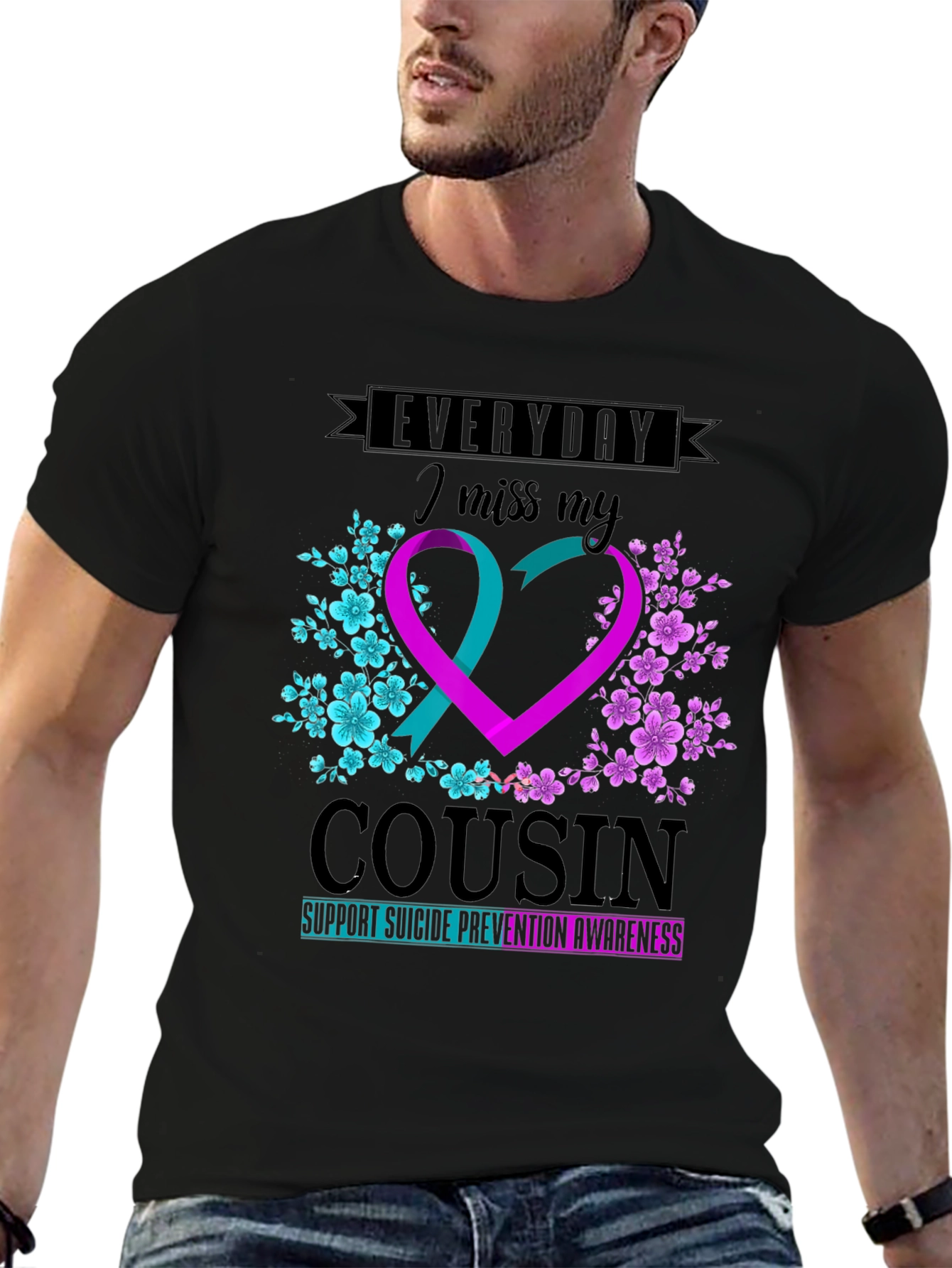 Everyday I Miss My Cousin Suicide Prevention Awareness T-Shirt