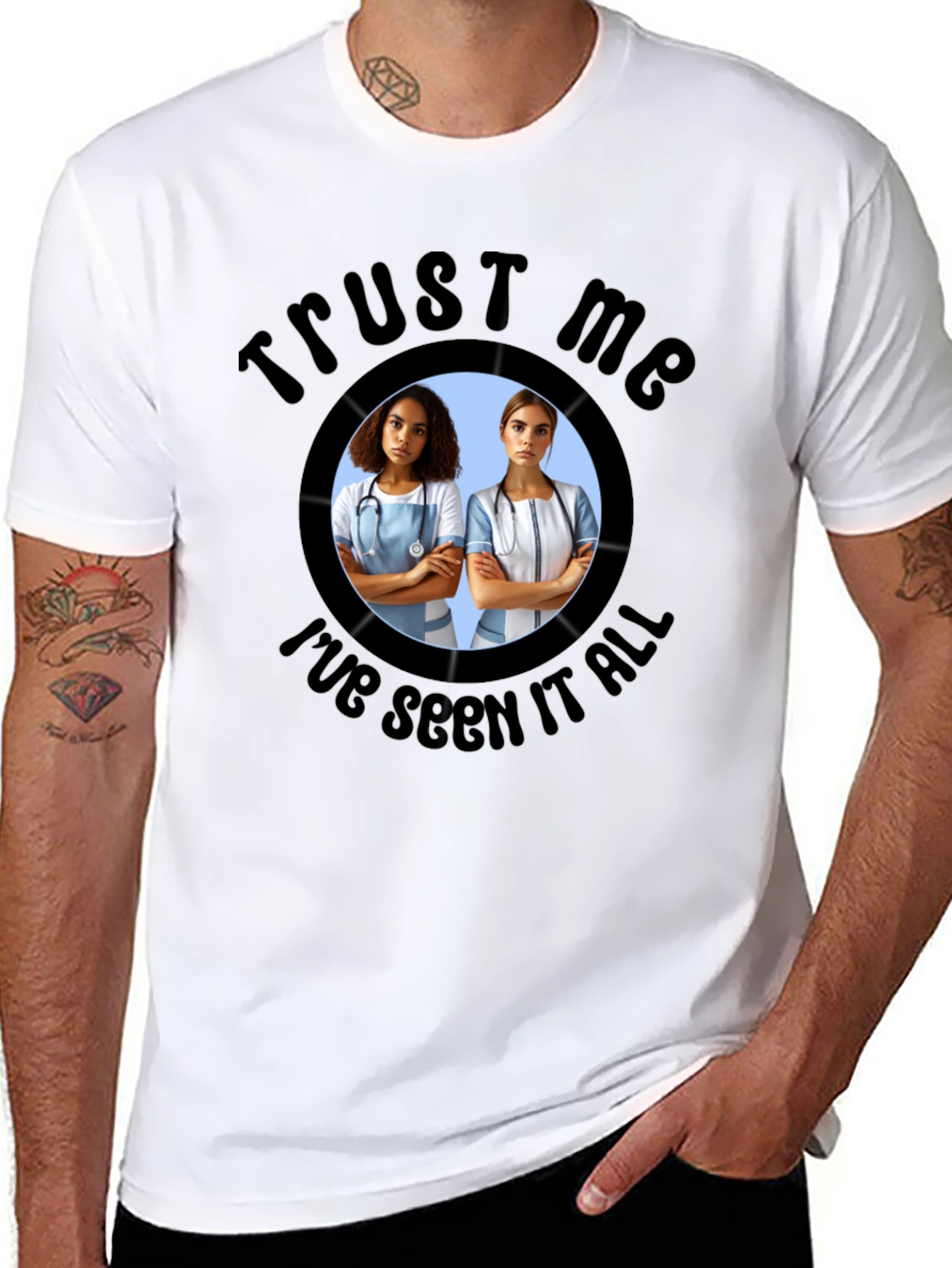 Trust Me Ive Seen It All T-Shirt