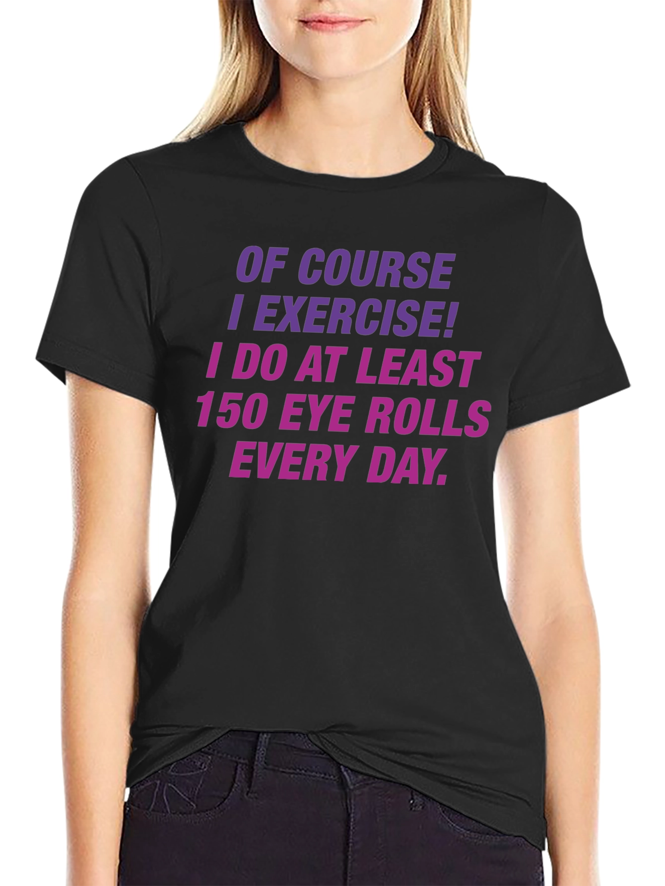 Funny Exercise Eye Rolls T-Shirt
