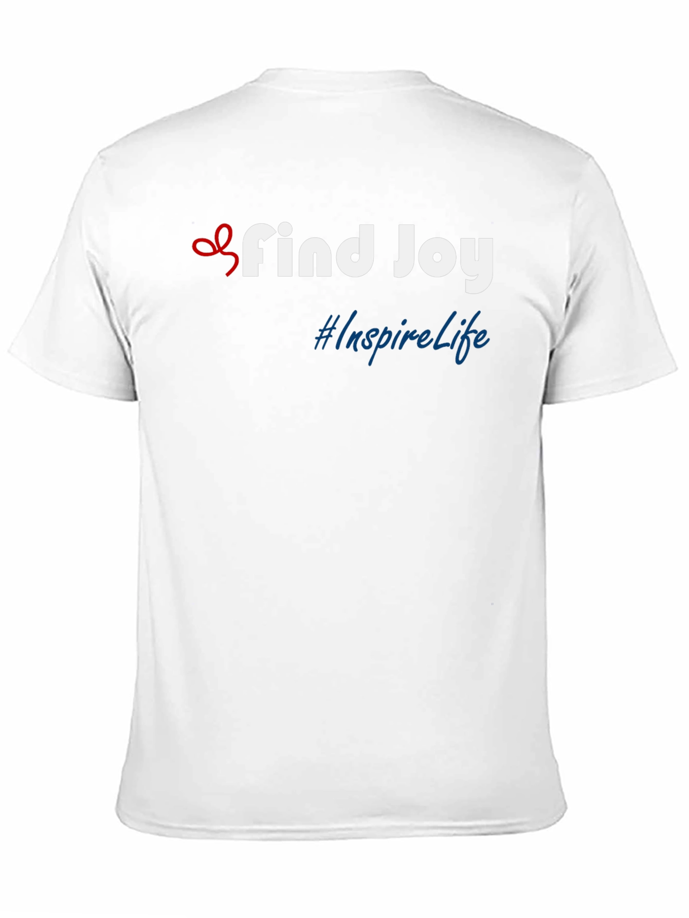 Find Joy T-Shirt - Inspire Life
