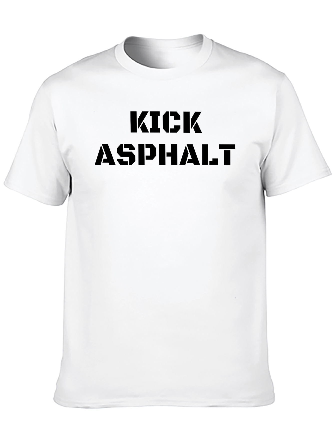 Kick Asphalt T-Shirt - Motivational Tee