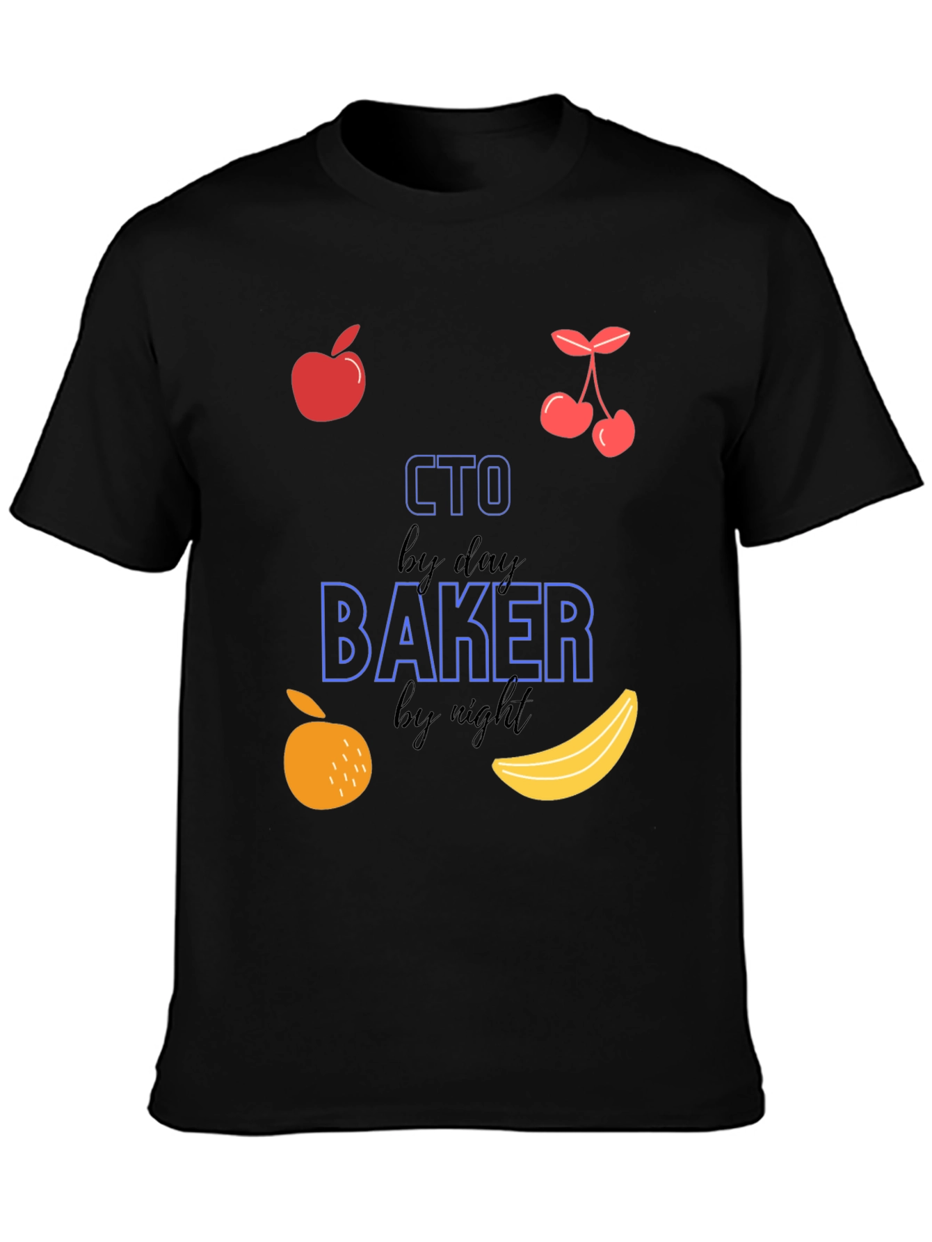 CTO Baker by Day and Night T-Shirt
