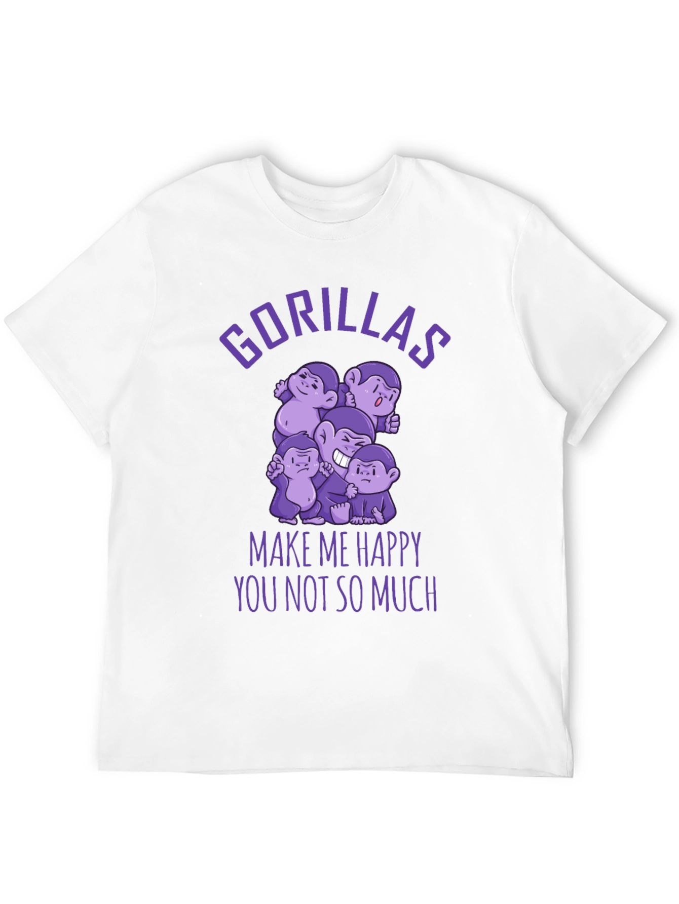 Gorillas Make Me Happy Funny Graphic T-Shirt