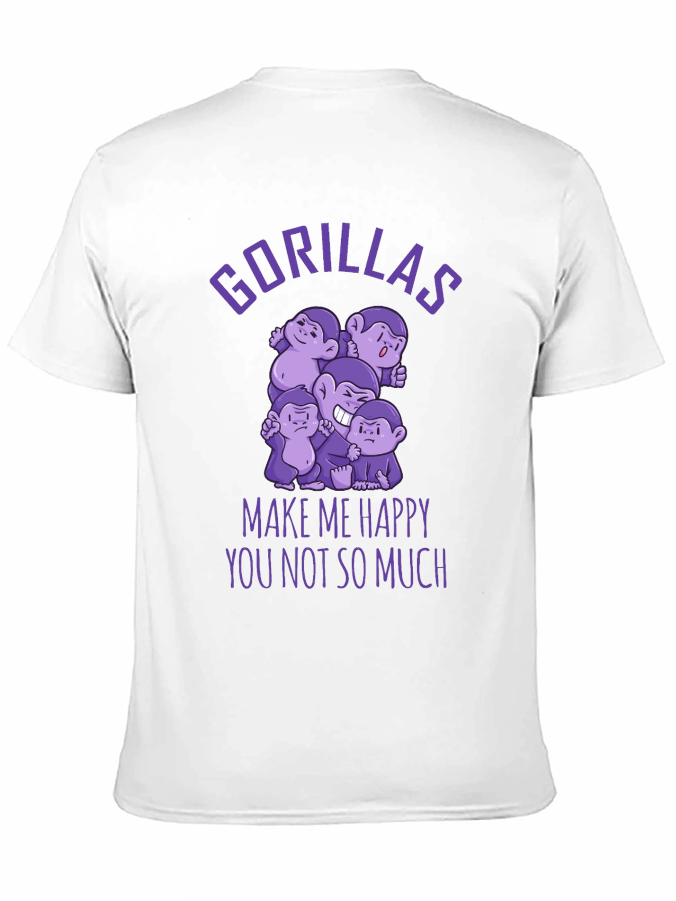 Gorillas Make Me Happy Funny Graphic T-Shirt