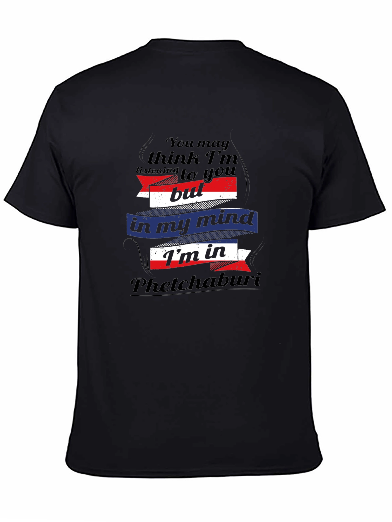 Phetchaburi Mind T-Shirt Funny Travel Tee