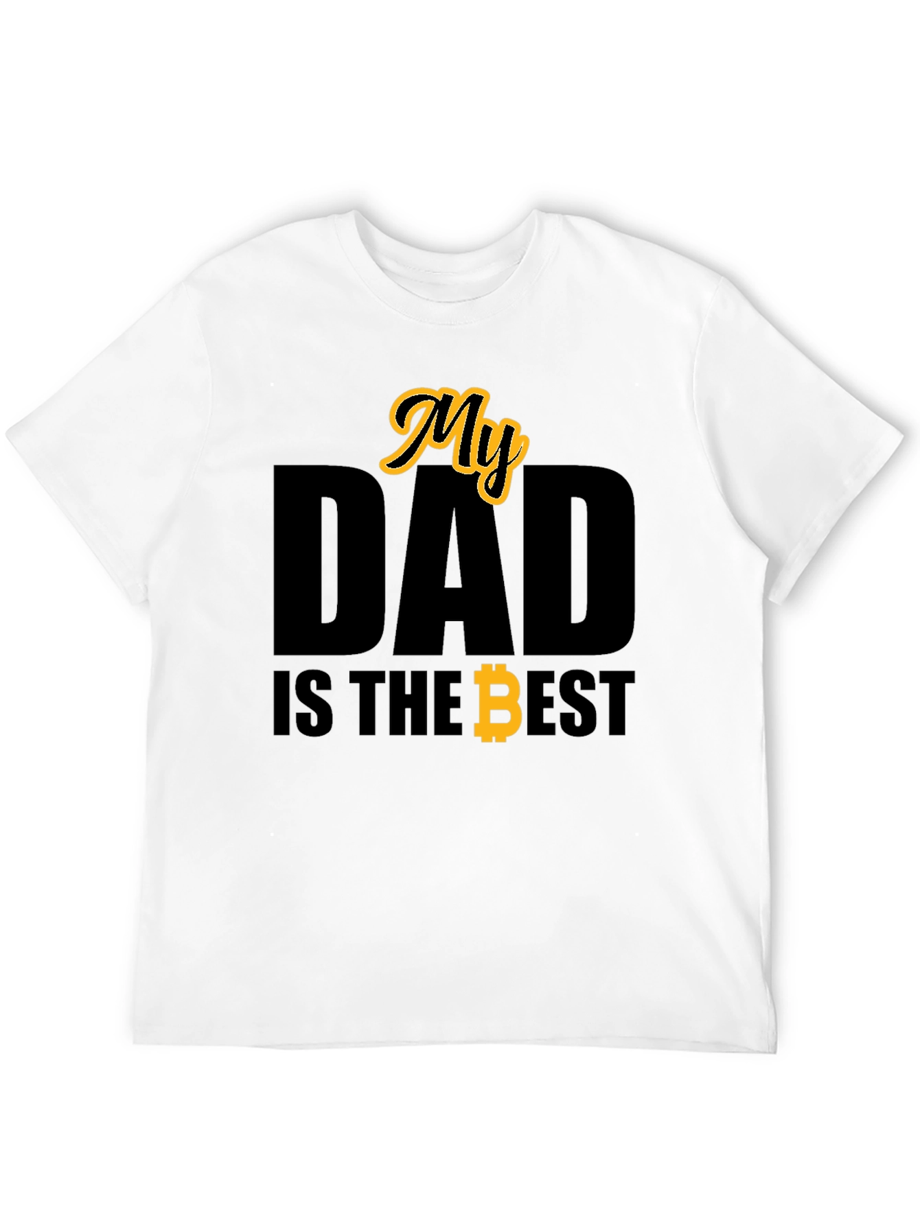 My Dad is the Best Bitcoin T-Shirt