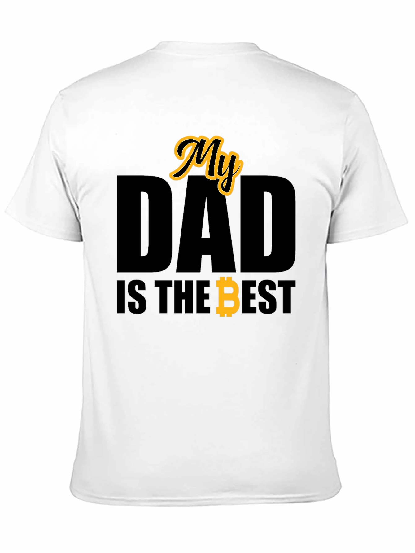 My Dad is the Best Bitcoin T-Shirt