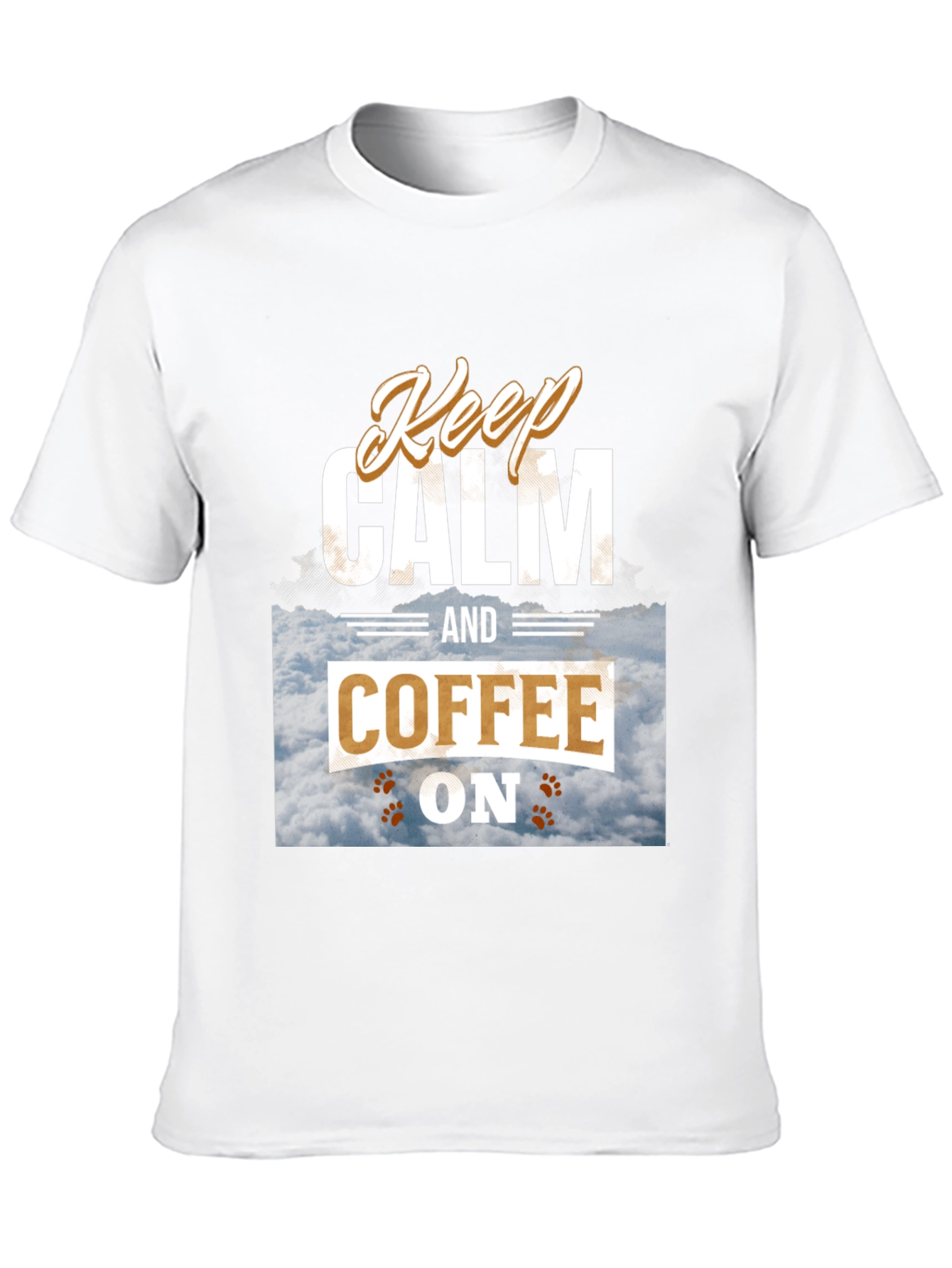 Keep Calm and Coffee On Graphic Tee